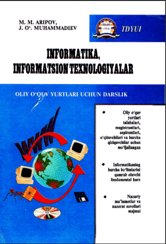 Informatika, informatsion texnologiyalar. Aripov M.M., Muhammadiyev J.O'. 2005.