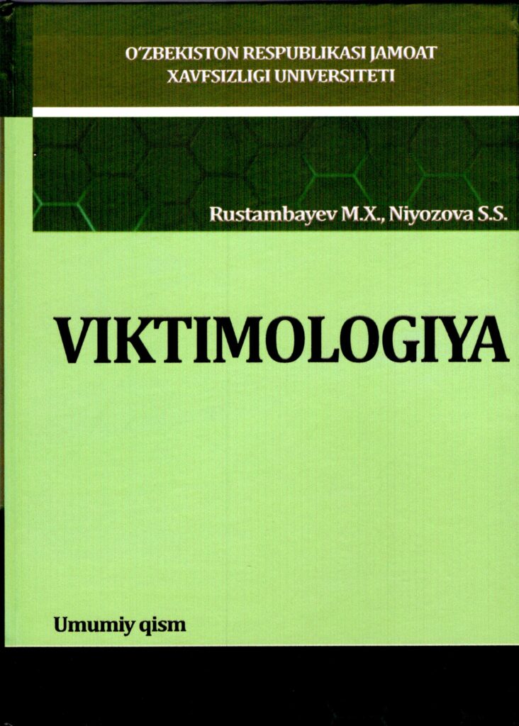 Viktimologiya. Umumiy qism. Rustambayev M.X., Niyozova S.S. 2021.