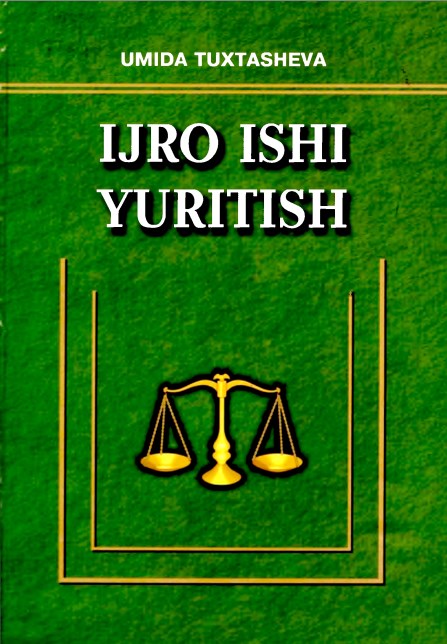 Ijro ishi yuritish. Tuxtasheva U. 2010.