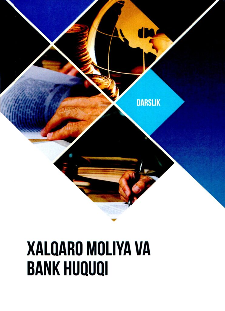 Xalqaro moliya va bank. Davlyatov V.X., Ergashev I.A., Rahmatov E.J. 2019.