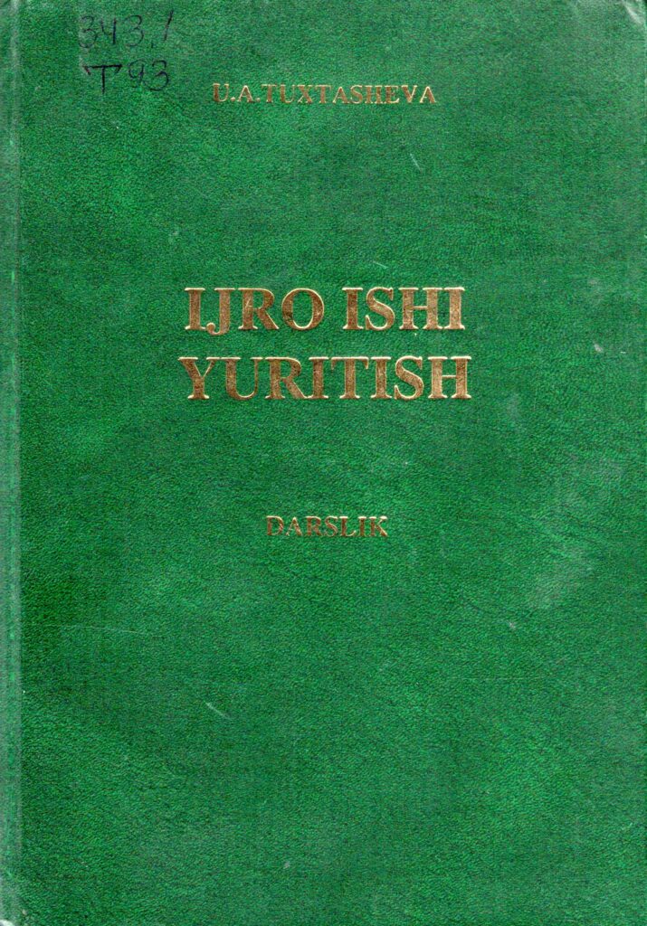 Ijro ishi yuritish. U.A.Tuxtasheva. 2008.