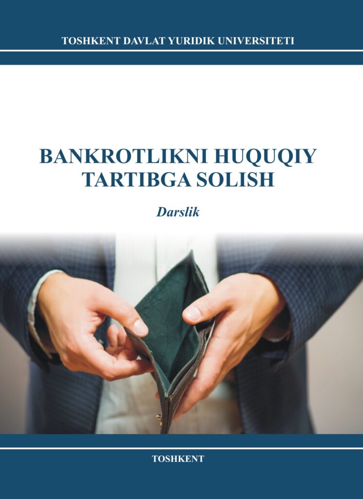 Bankrotlikni huquqiy tartibga solish. Azizov X.T. 2018.
