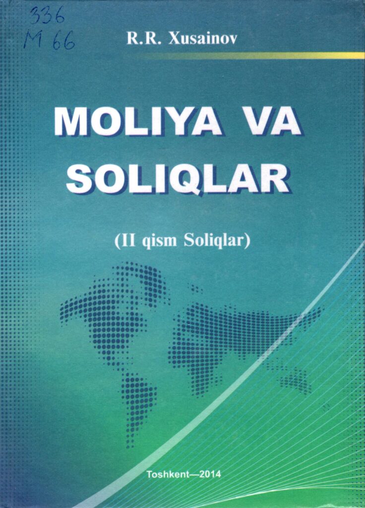 Moliya va soliqlar. II qism Soliqlar. 2014.