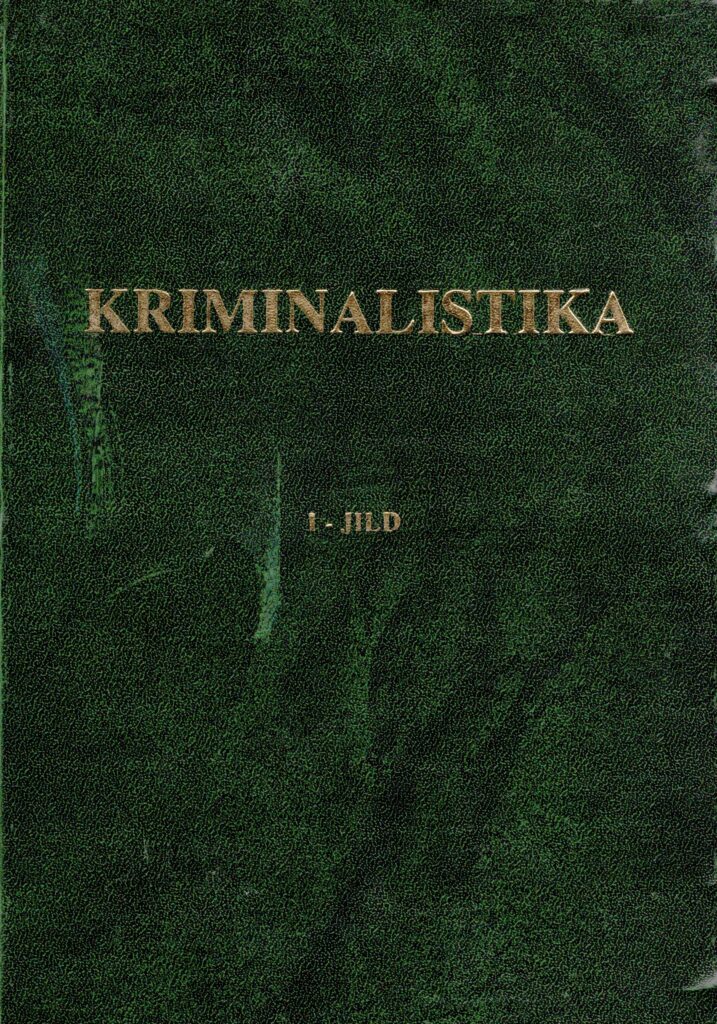 Kriminalistika. I-jild. 2008.