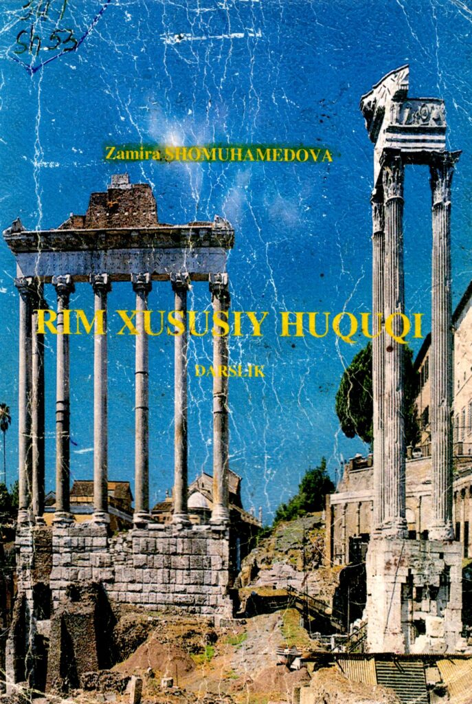 Rim hususiy huquqi. Shomuhamedova Z. 2010.