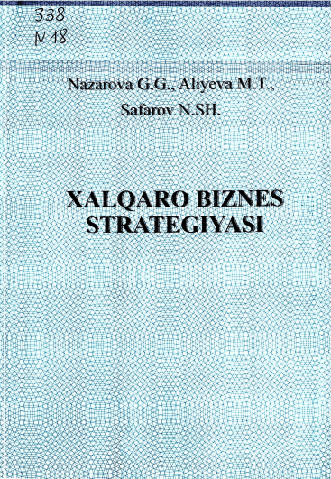 Xalqaro biznes strategiyasi. Nazarova G.G. 2011.