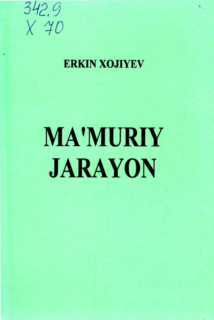 Ma’muriy jarayon. Xojiyev E. 2016.