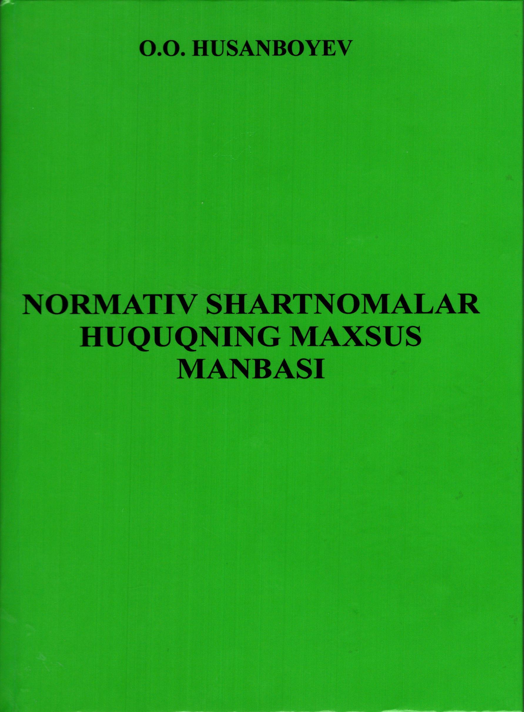Normativ shartnomalar huquqning maxsus manbasi. Husanboyev o. 2022