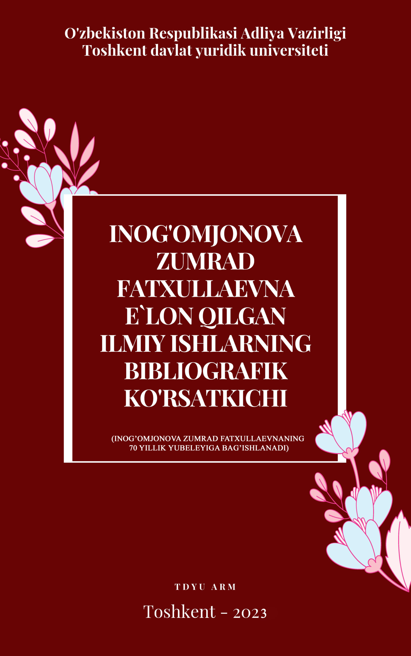 Inog'omjonova Zumrad Fatxullaevna e'lon qilgan ilmiy ishlarning bibliografik ko'rsatkichi