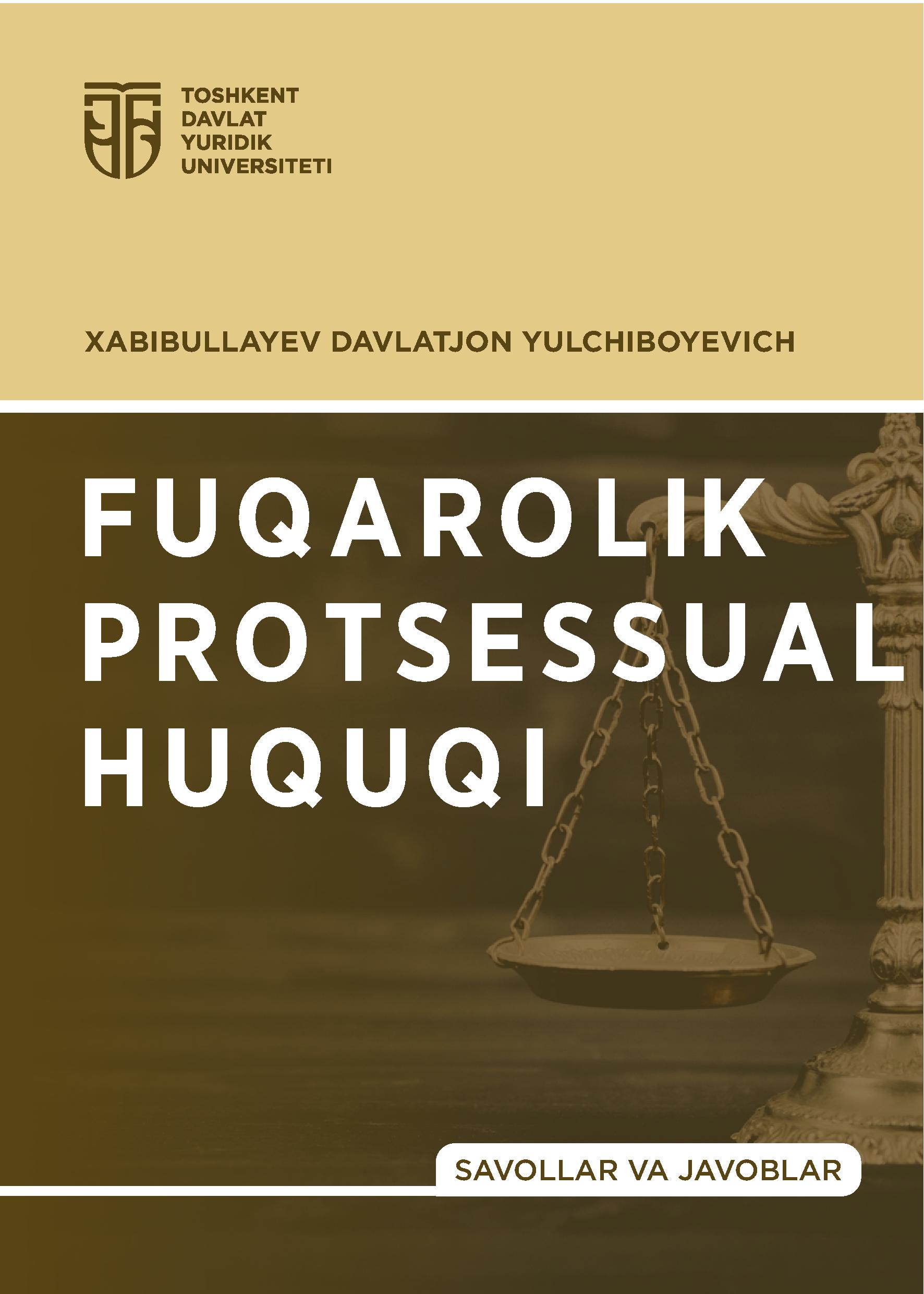 Fuqarolik protsessual huquqi. Xabibullayev D. 2023
