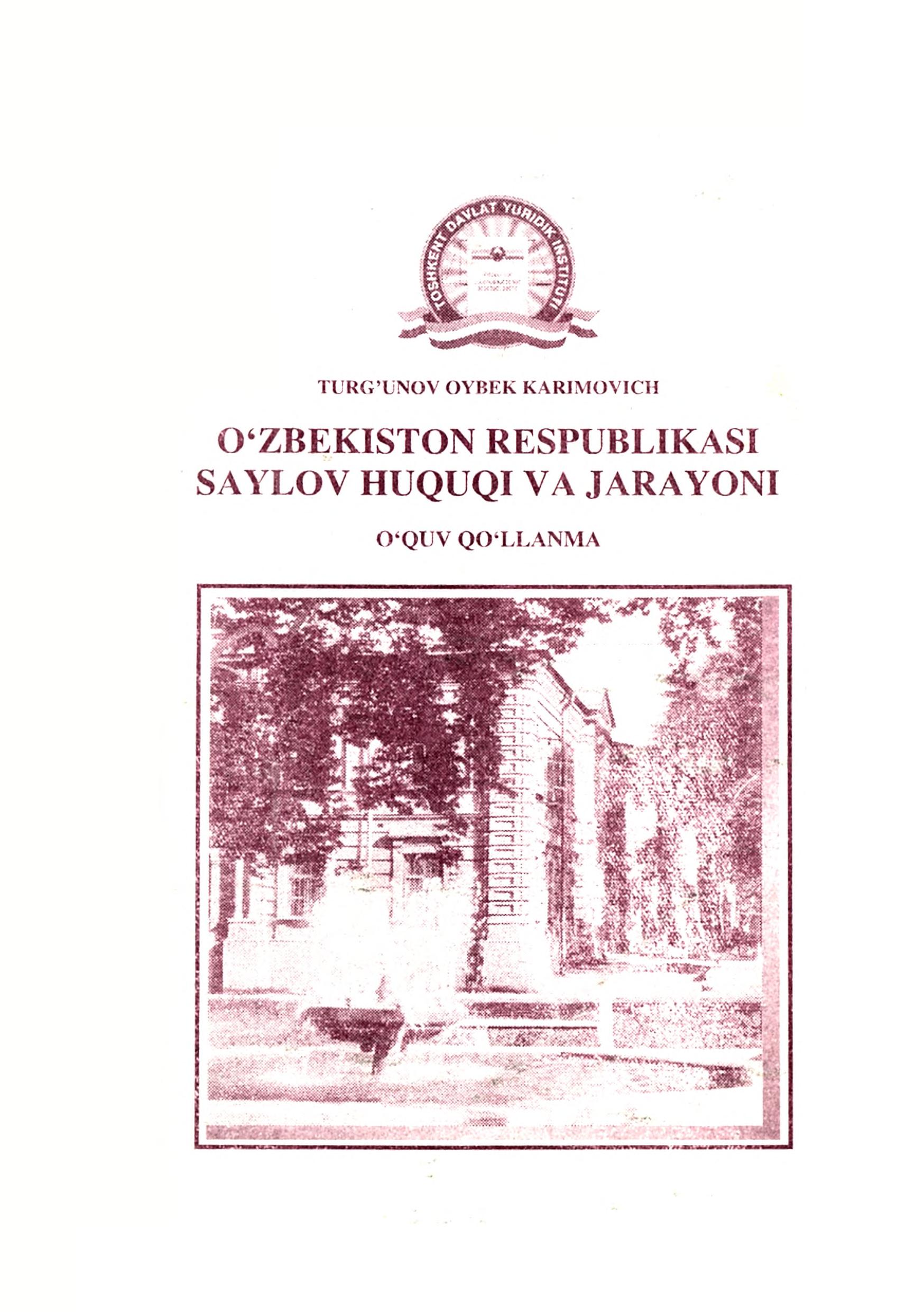 O'zbekiston Respublikasi saylov huquqi va jarayoni. Turg'unov O. 2009