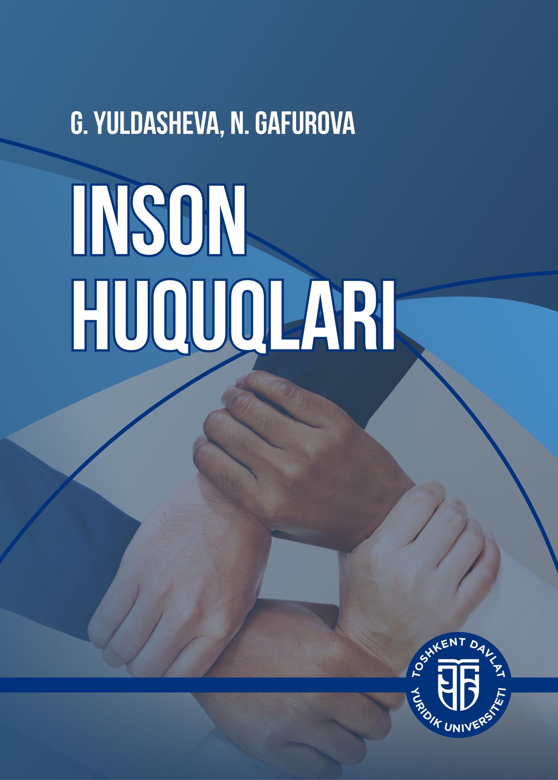 Inson huquqlari. Yuldasheva G, Gafurova N.2023