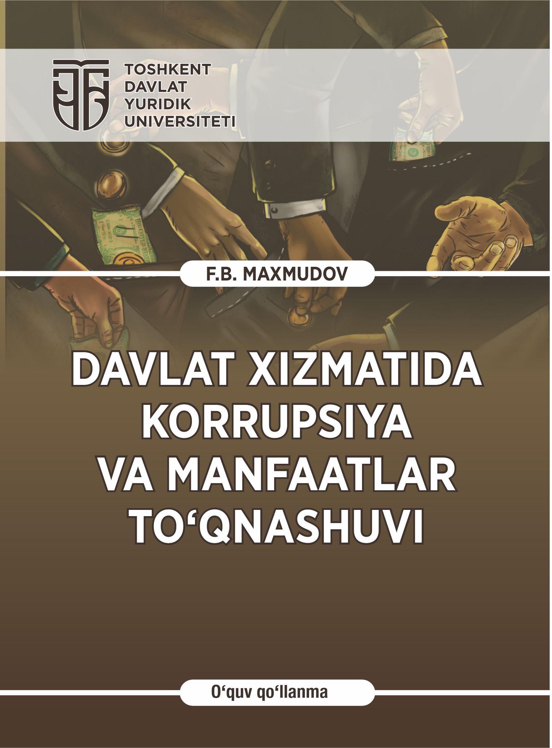 Davlat xizmatida korrupsiya va manfaatlar to'qnashuvi. Maxmudov F.B.2023