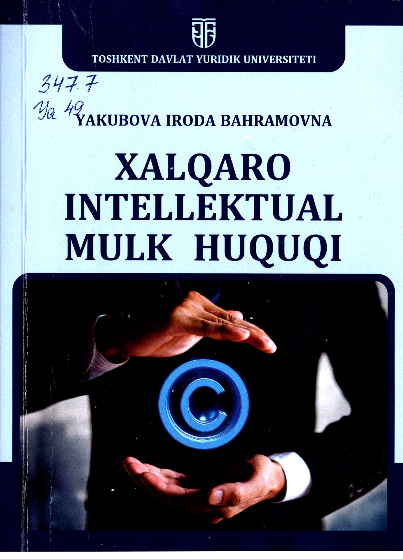 Xalqaro intellektual mulk huquqi. Yakubova I. 2023