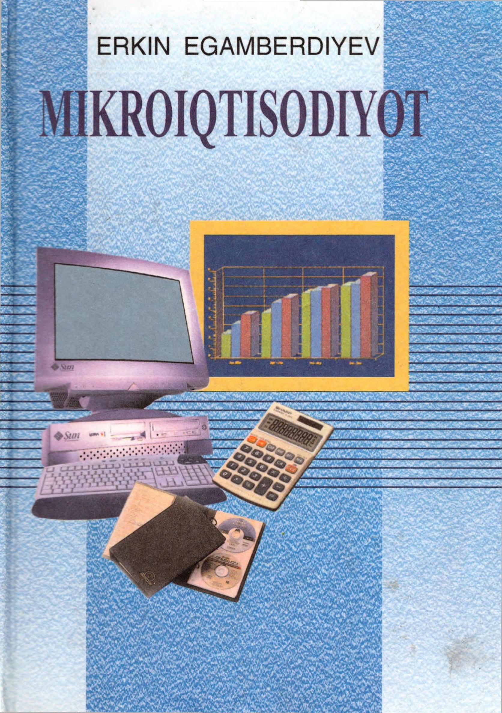 Mikroiqtisodiyot. Egamberdiyev E. 2005