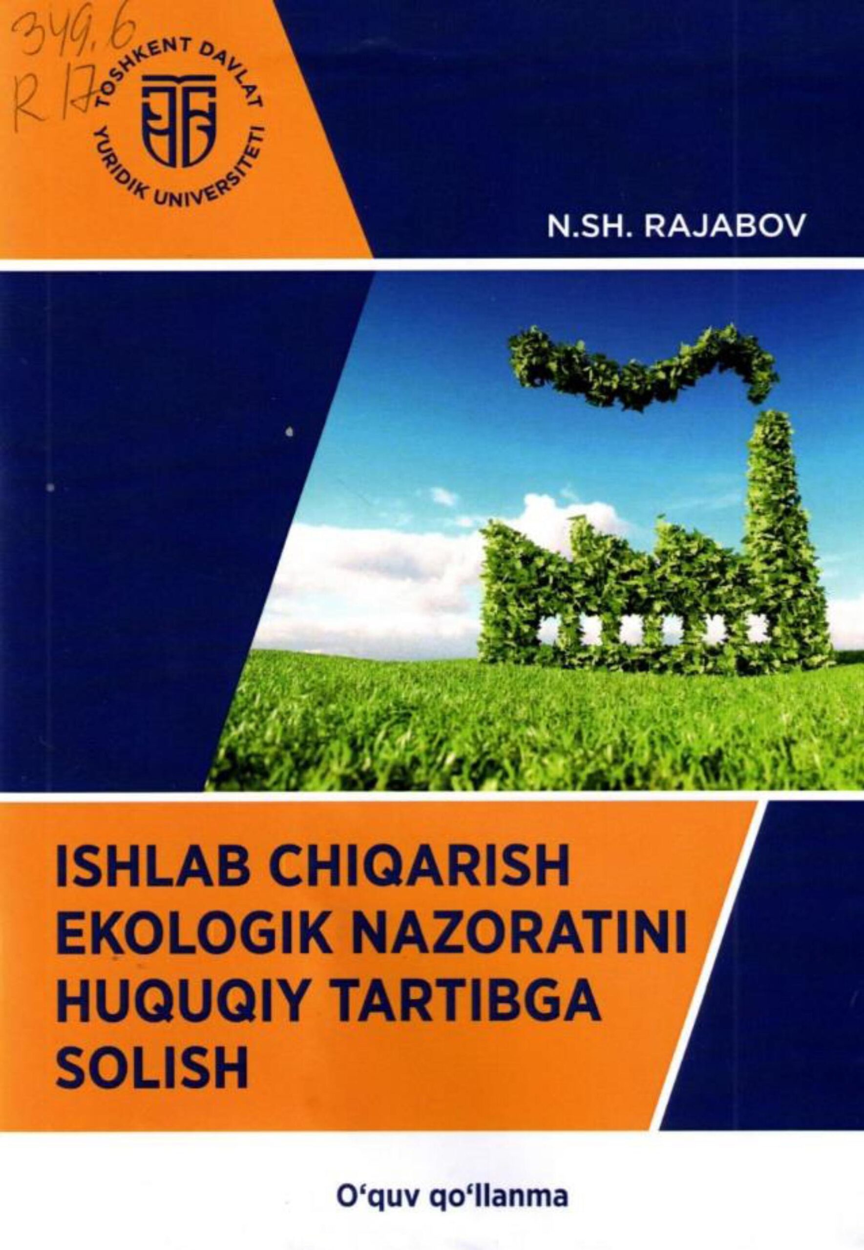 Ishlab chiqarish ekologik nazoratini huquqiy tartibga solish. Rajabov N. 2023