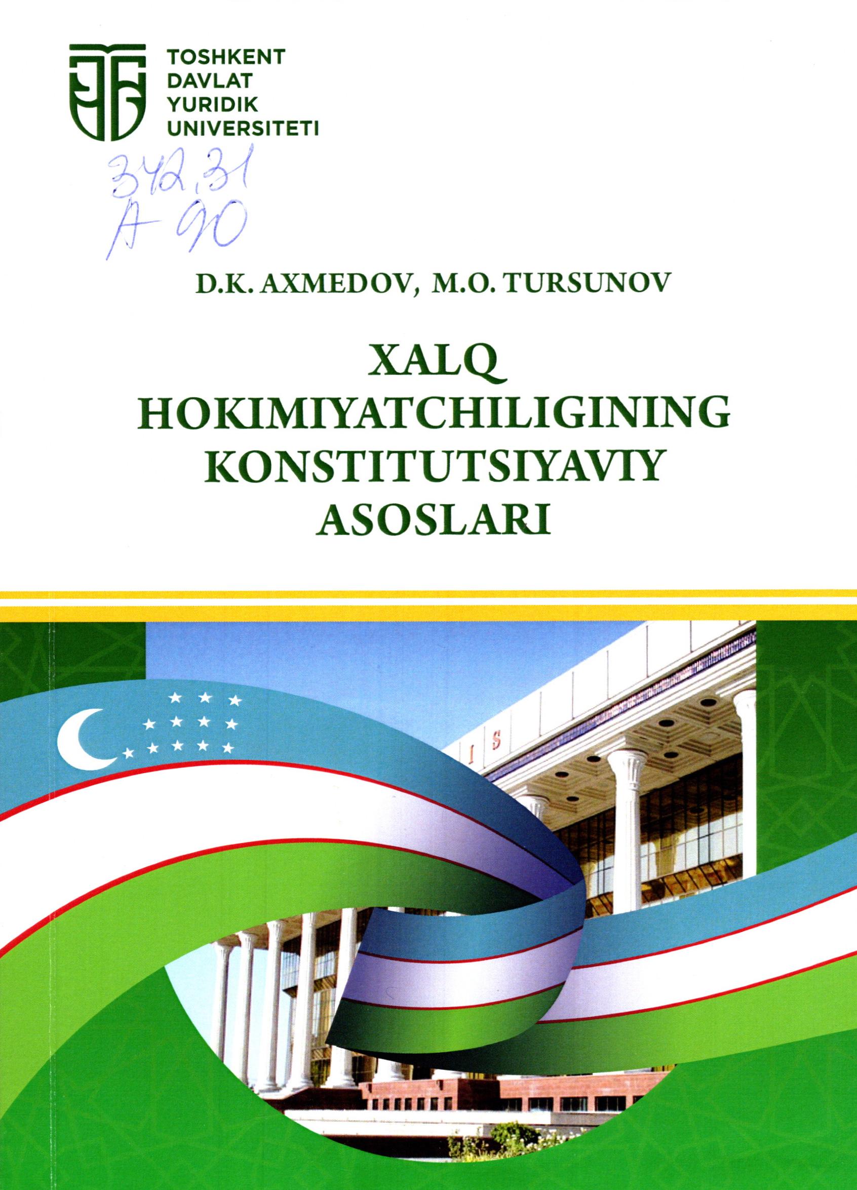 Xalq hokimiyatchiligining konstitutsiyaviy asoslar. Axmedov D., Tursunov M.