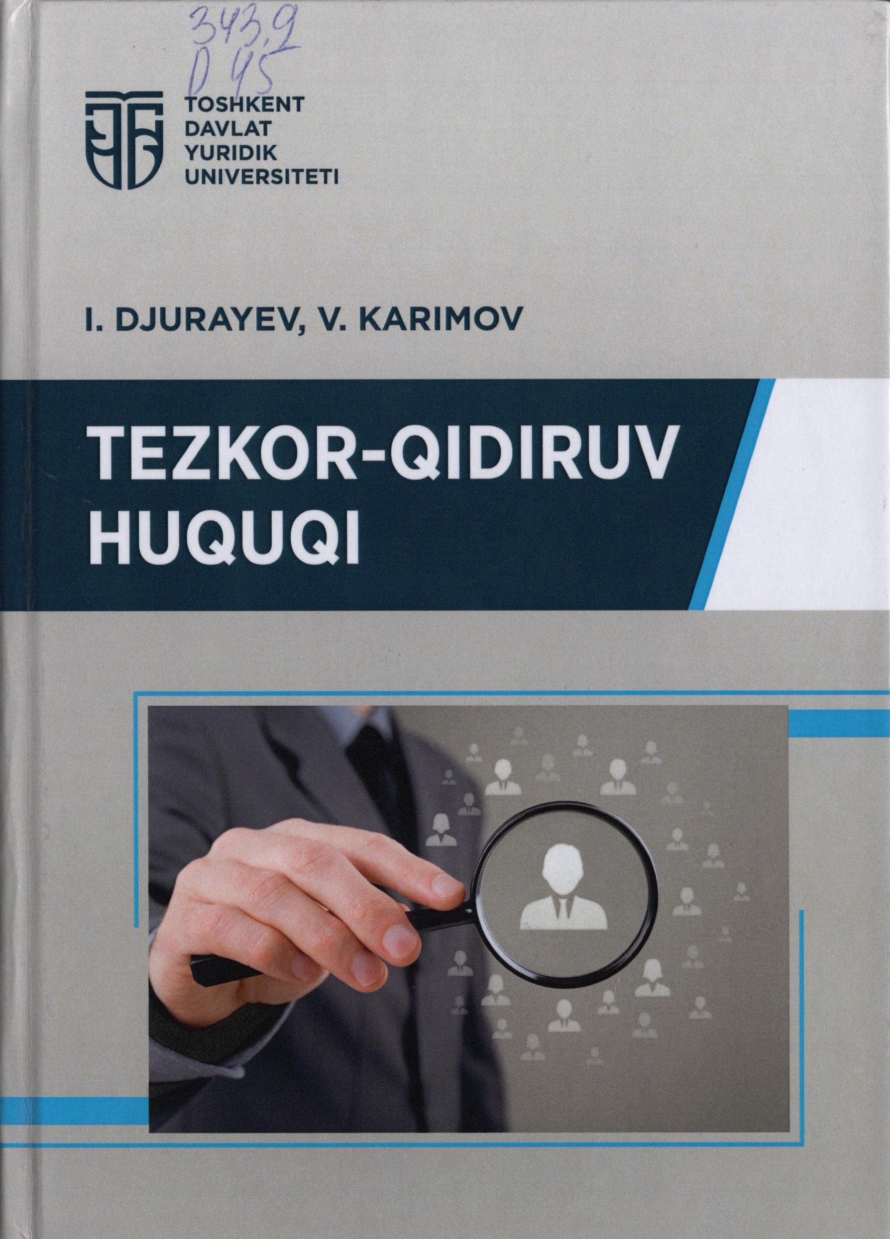 Tezkor-qidiruv huquqi. Djurayev I., Karimov V. 2023