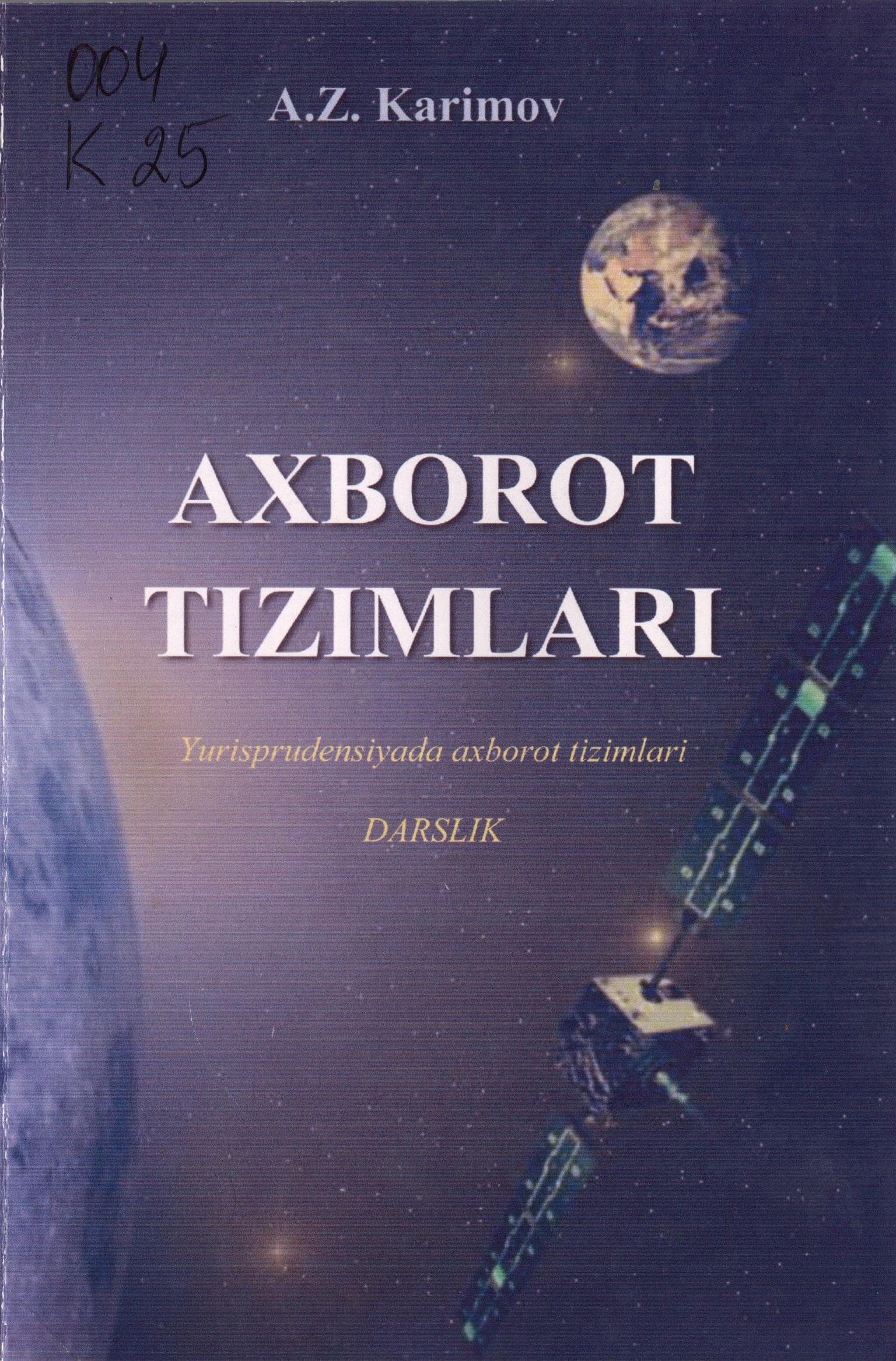 Axborot tizimlari. Karimov A. 2021