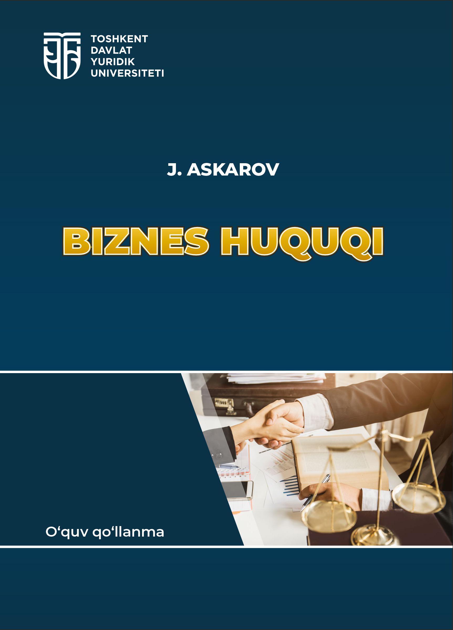 Biznes huquqi. Askarov J. 2024