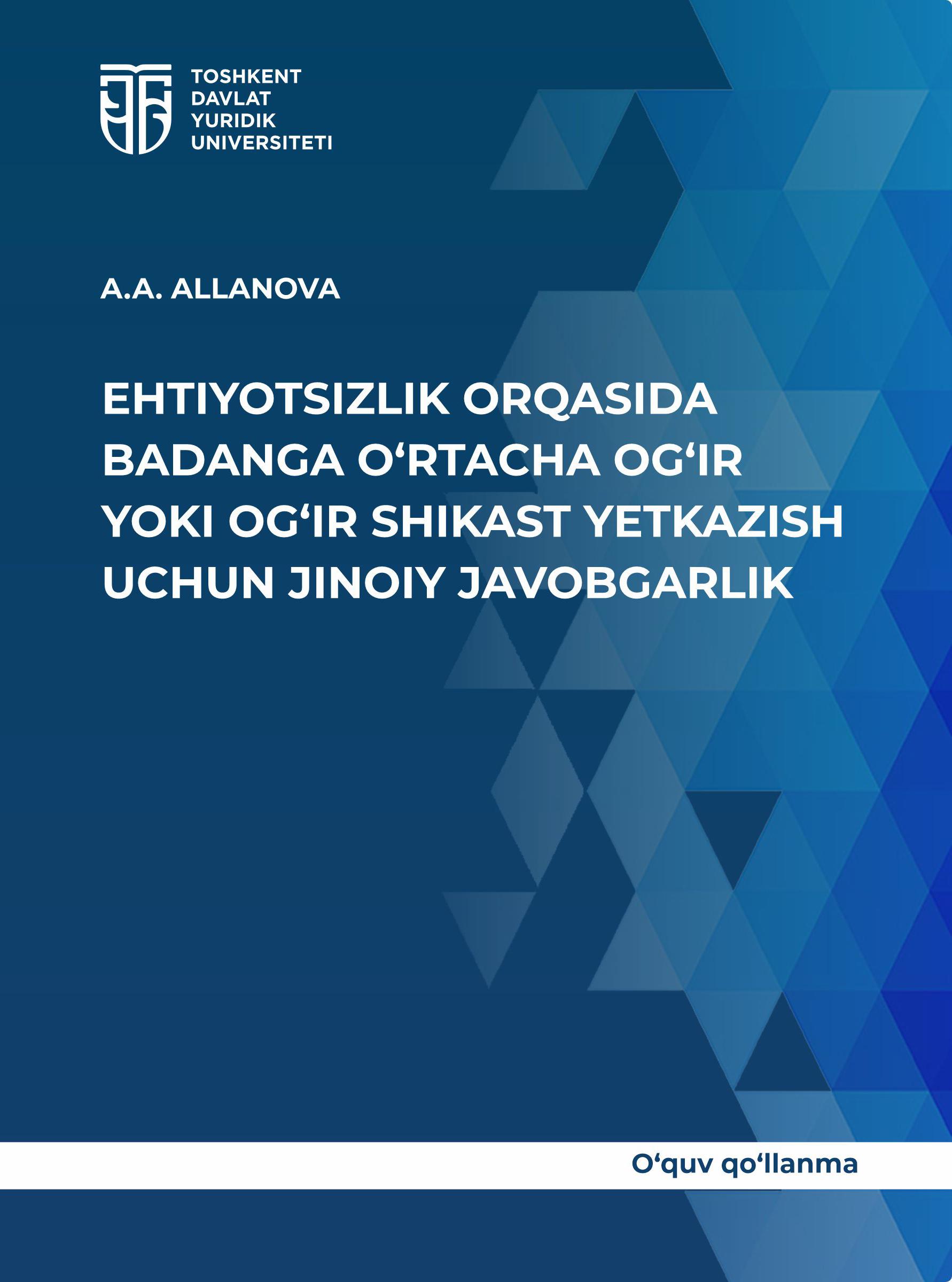 Ehtiyotsizlik orqasida badanga o'rtacha og'ir yoki shikast yetkazish uchun jinoiy javobgarlik. Allanova A. 2024