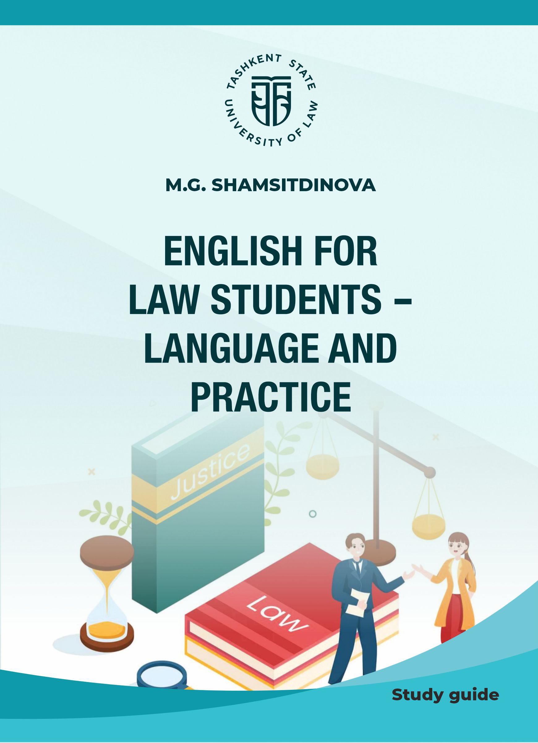 English for law students - language and practice. Shamsitdinova M, 2024