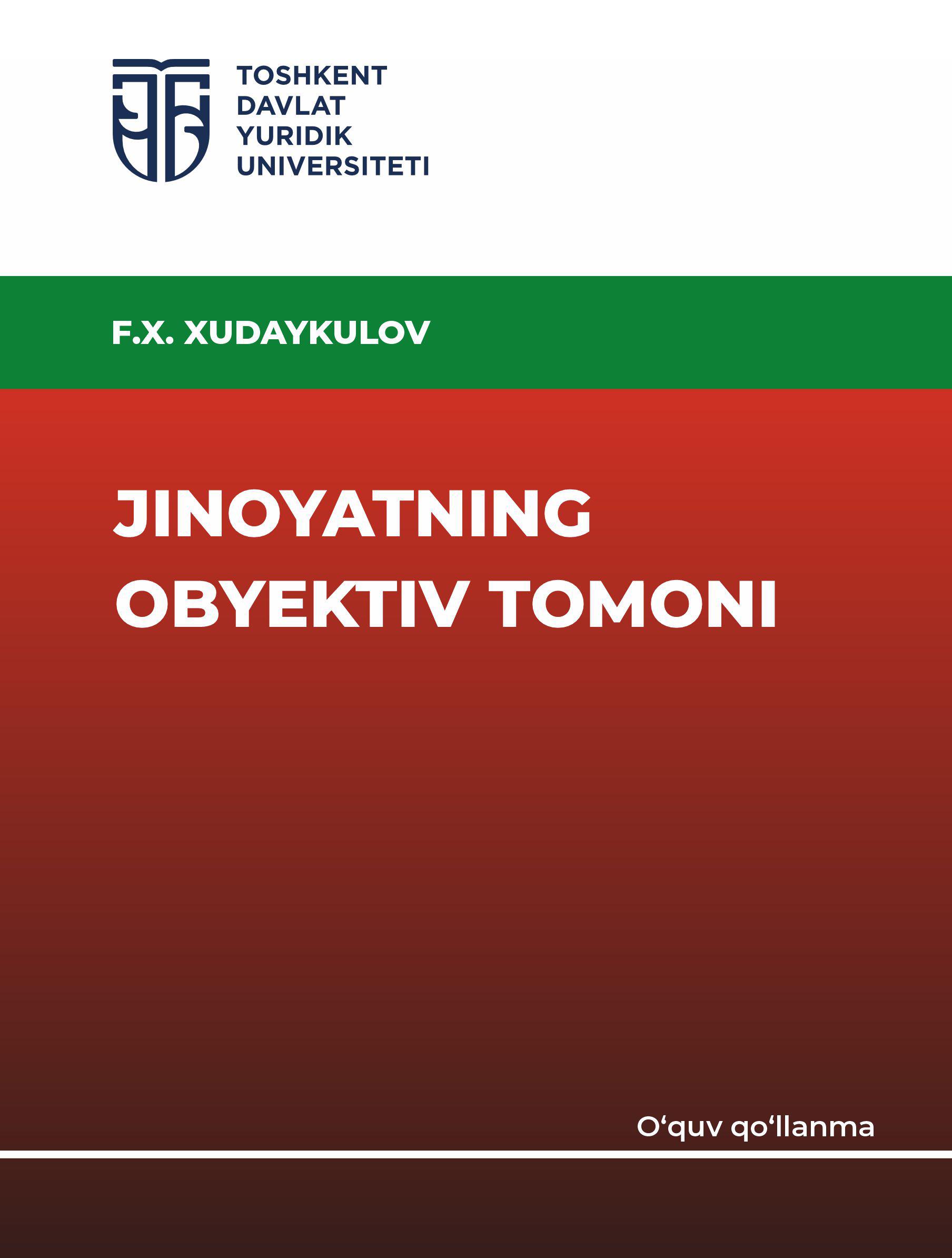 Jinoyatning obyektiv tomoni. Xudaykulov F. 2024