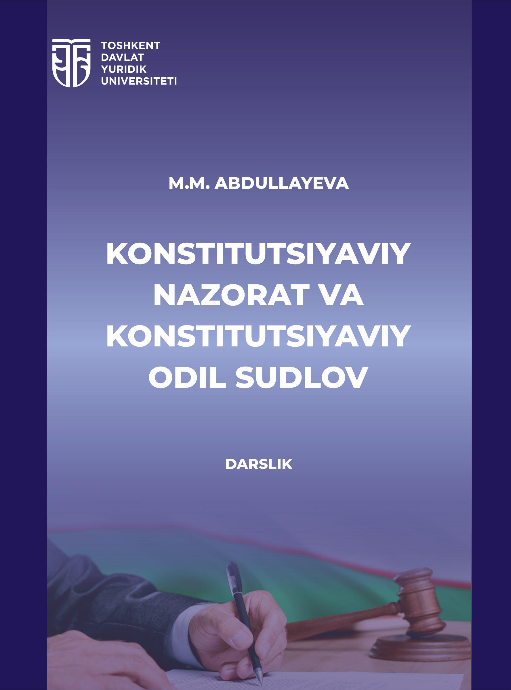 Konstitutsiyaviy nazorat va konstitutsiyaviy odil sudlov. Abdullayeva M. 2024