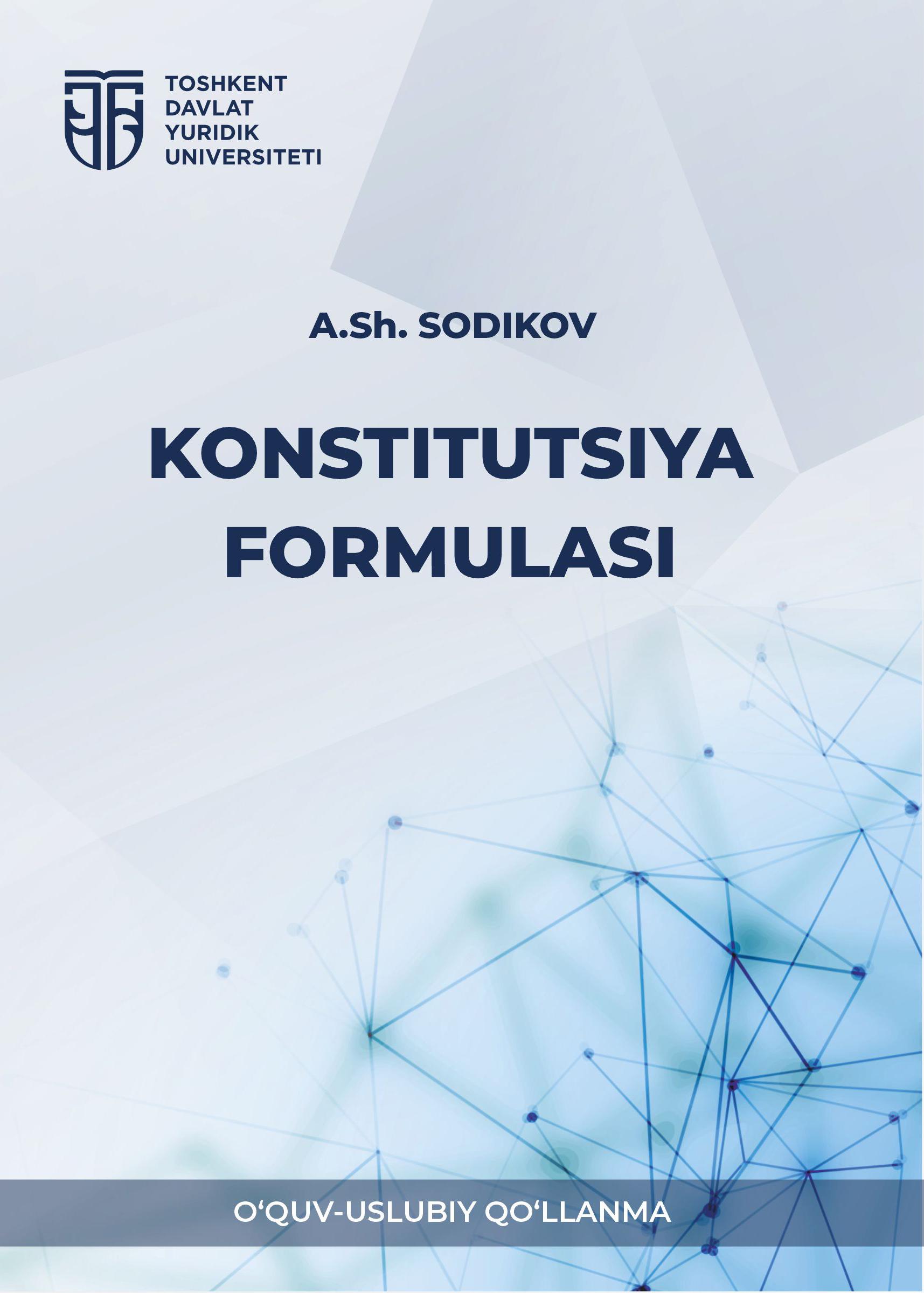 Konstitutsiya formulasi. Sodikov A. 2024