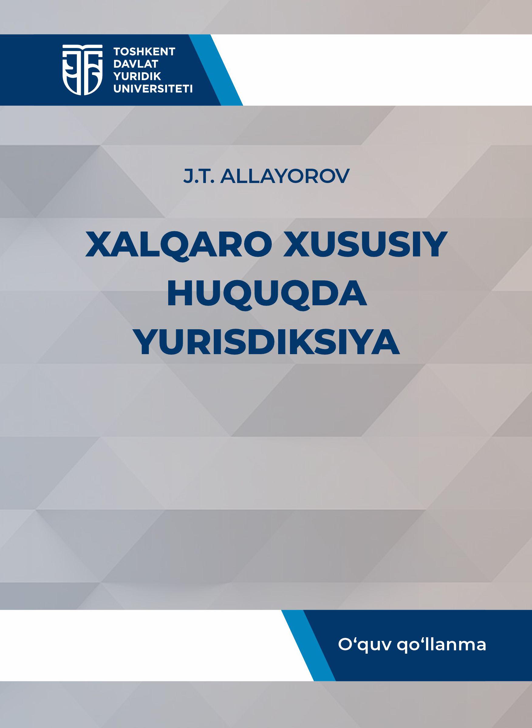 Xalqaro xususiy huquqda yurisdiksiya. Allayorov J. 2024