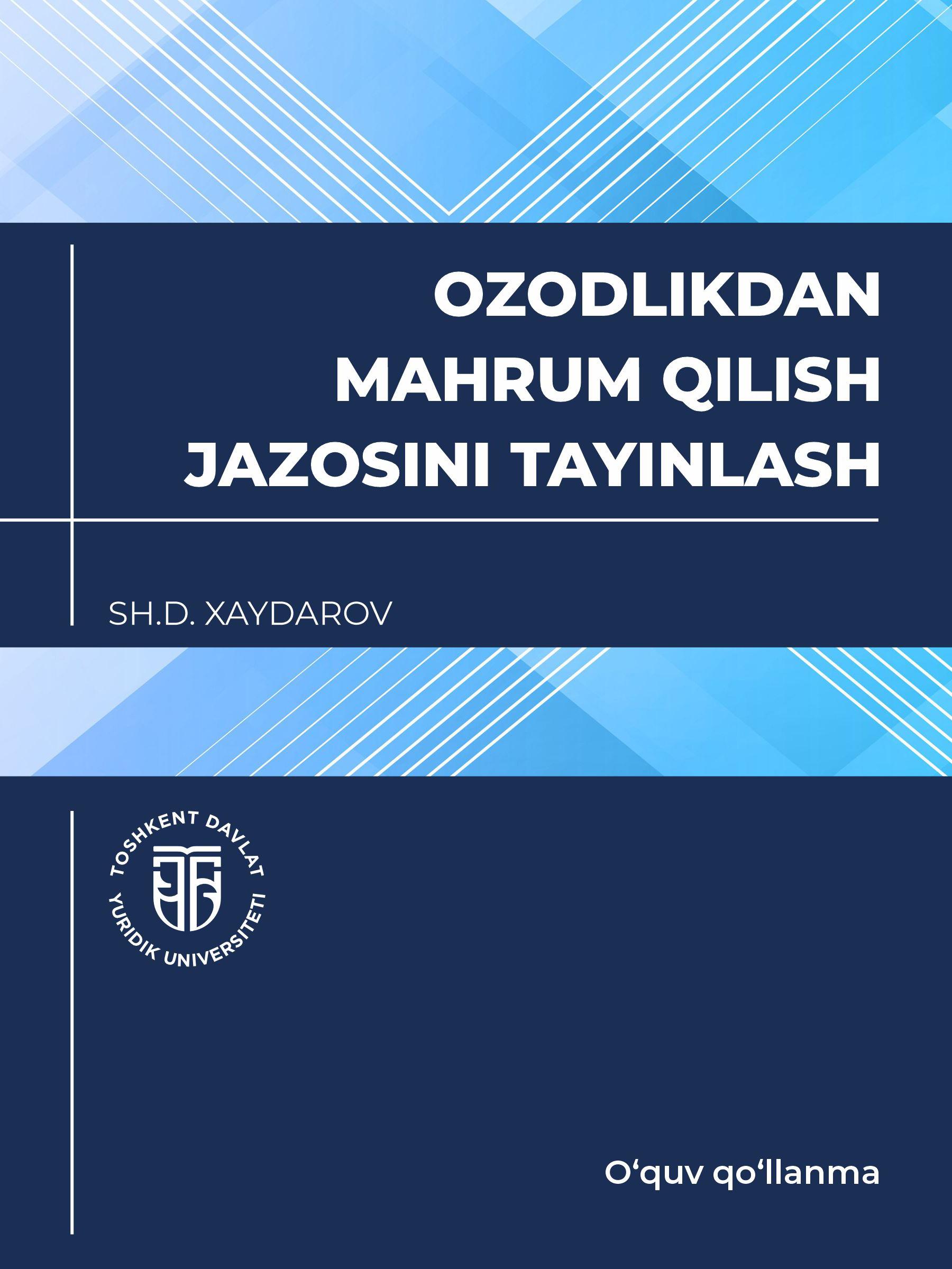 Ozodlikdan mahrum qilish jazosini tayinlash. Xaydarov Sh. 2024