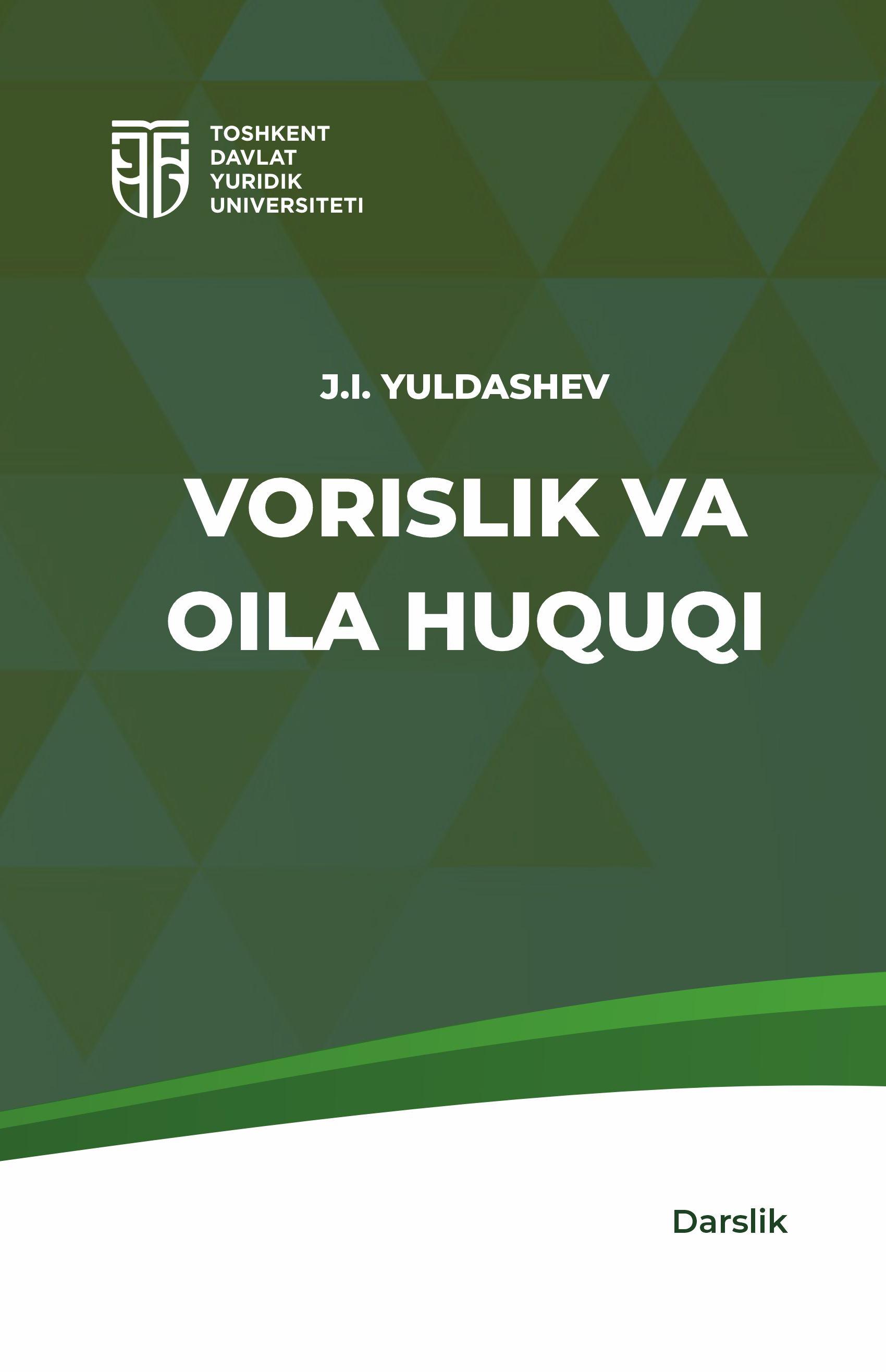 Vorislik va oila huquqi. Yuldashev J. 2024
