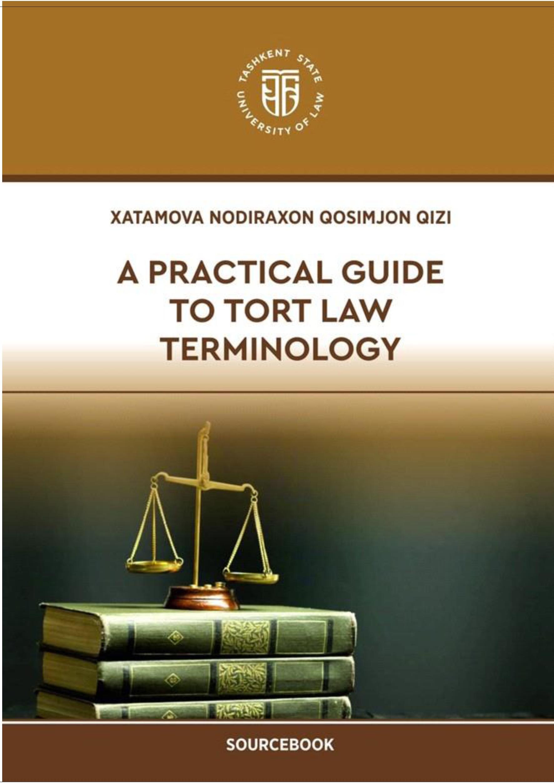 A Practical Guide to Tort Law Terminology. Xatamova N. 2024