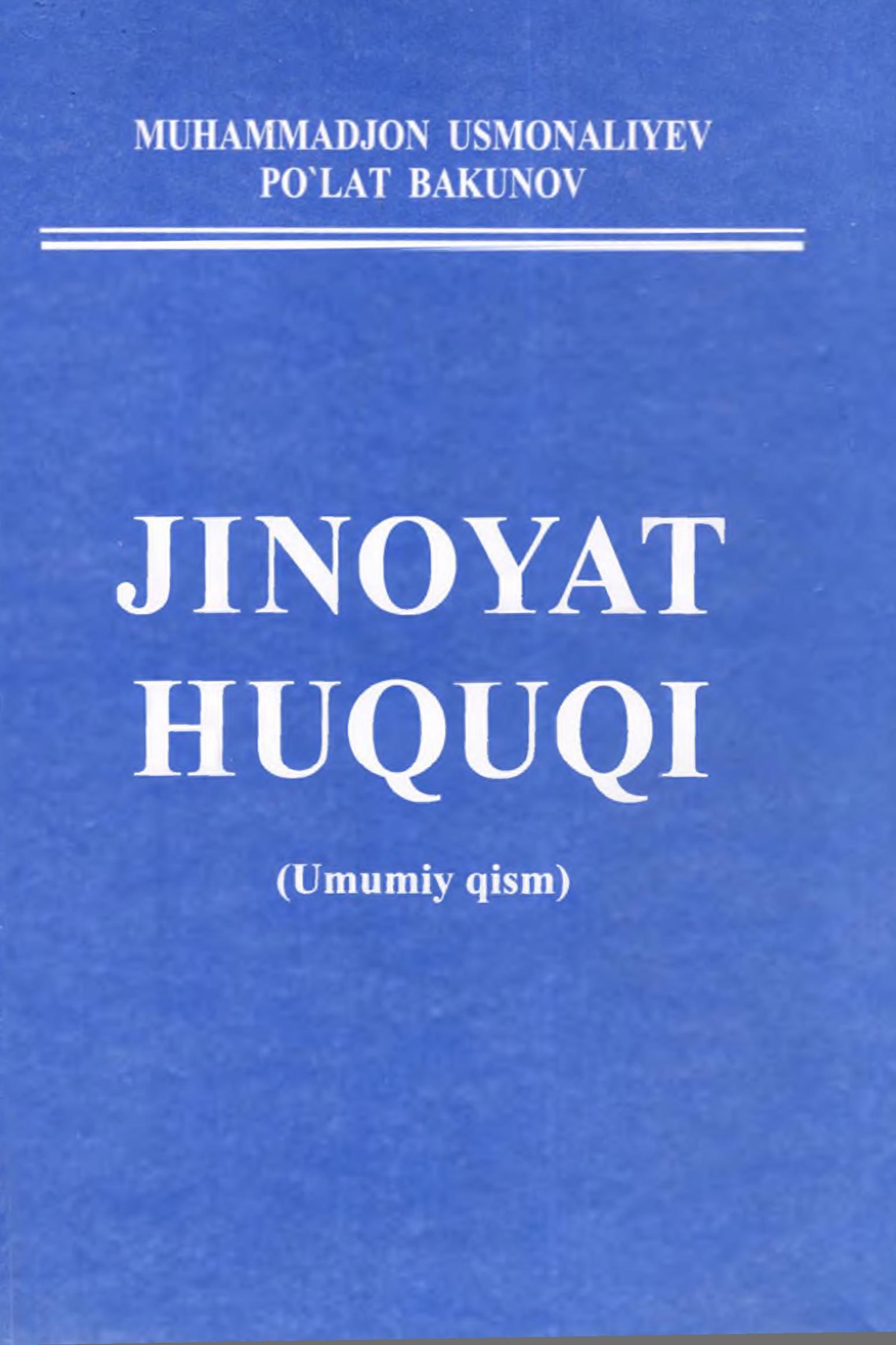 Jinoyat huquqi (Umumiy qism) Usmonaliyev M., Bakunov P. 2012