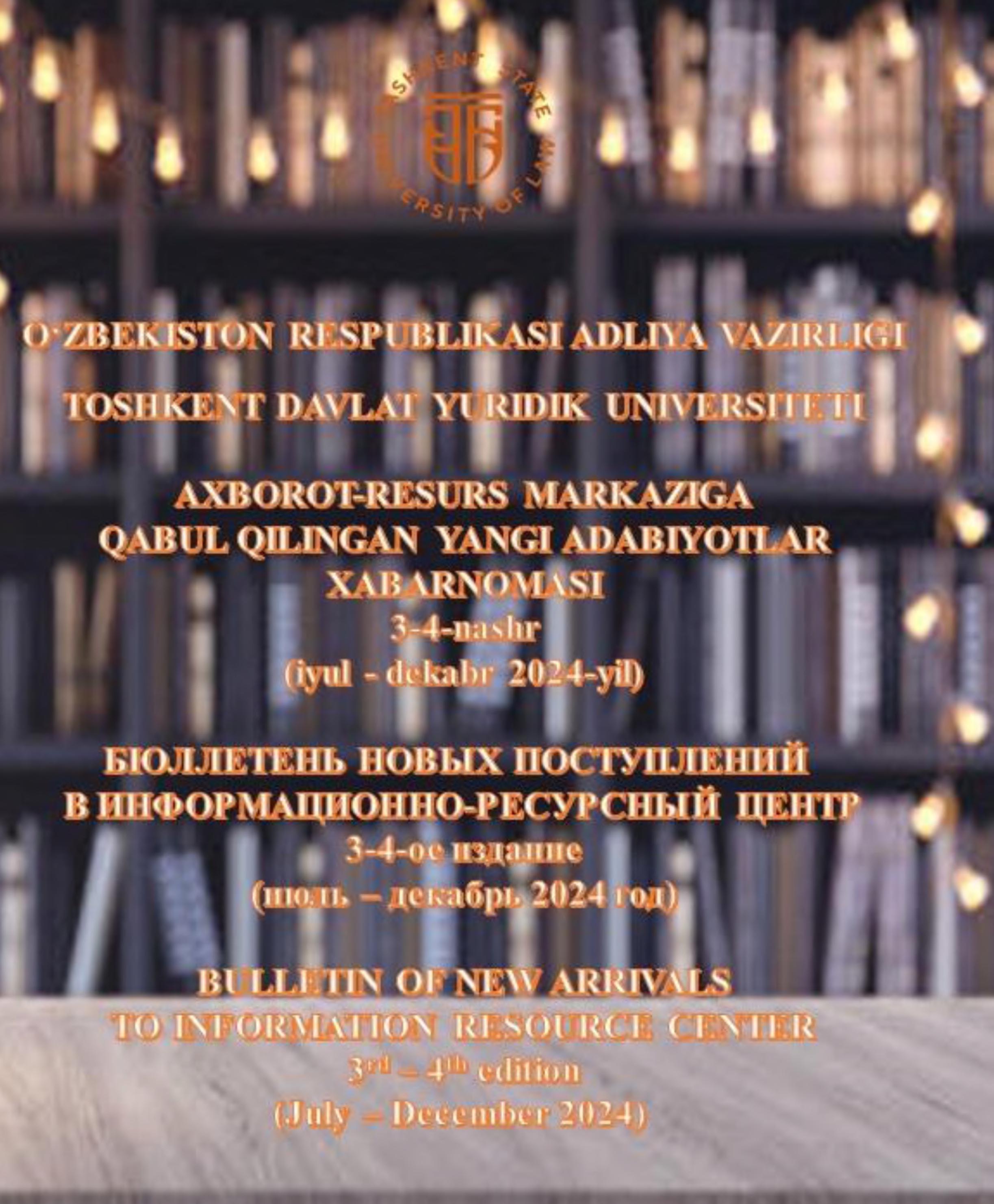 Axborot-resurs markaziga qabul qilingan yangi adabiyotlar xabarnomasining 2024-yil 3-4 nashri