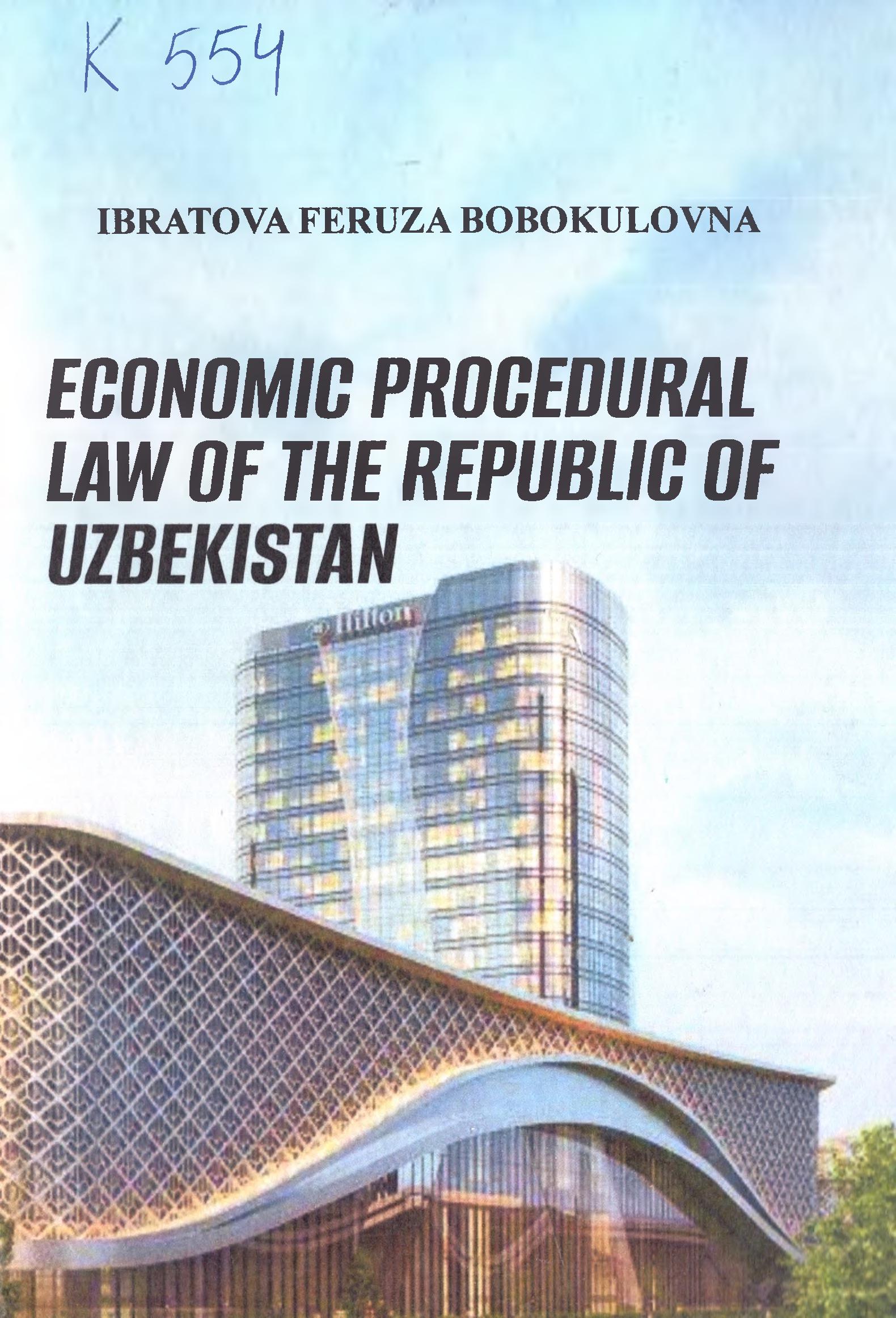 Economic procedural law of the Republic of Uzbekistan. Ibratova F. 2021