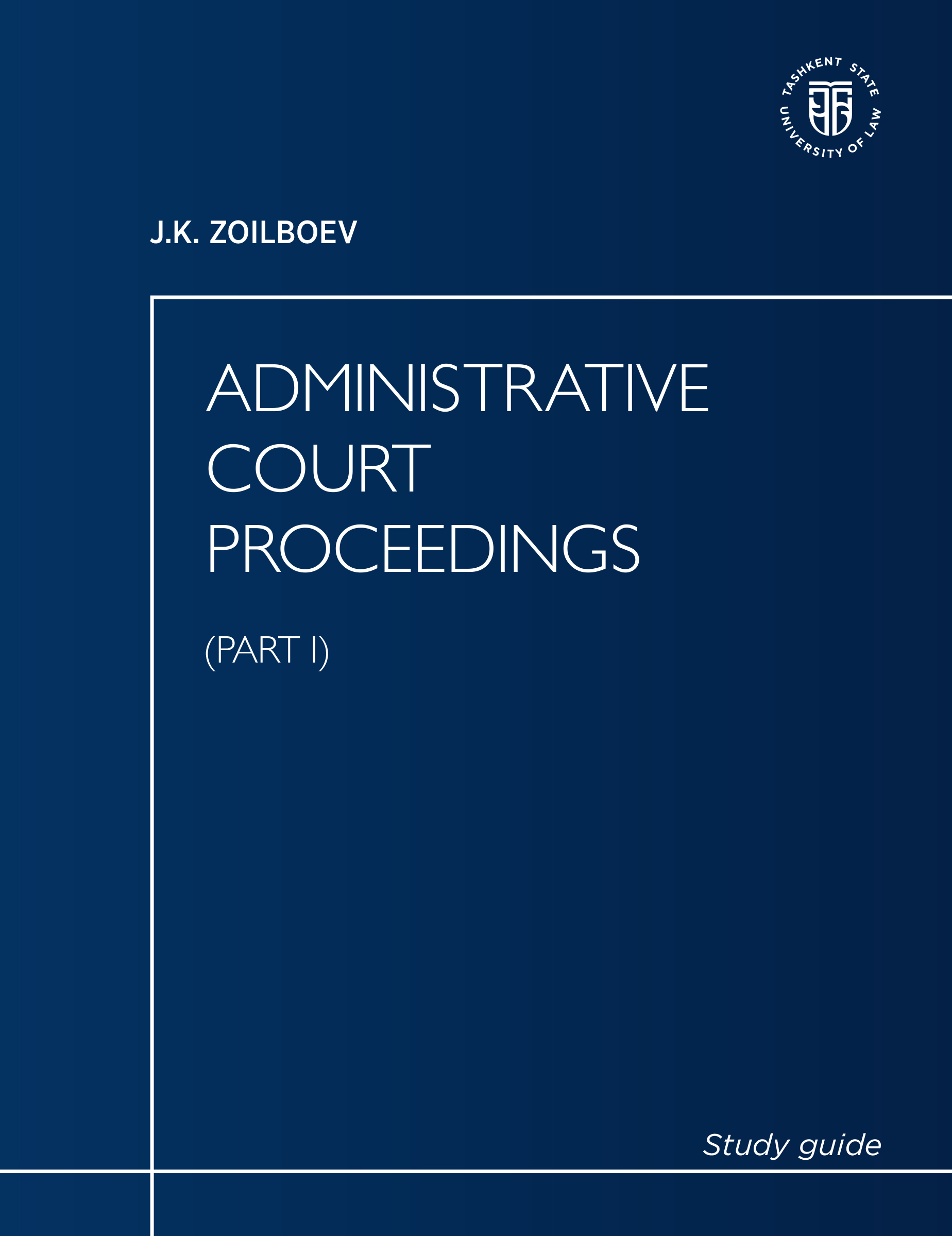 Administrative court proceedings (Part I). Zoilboev J. 2025