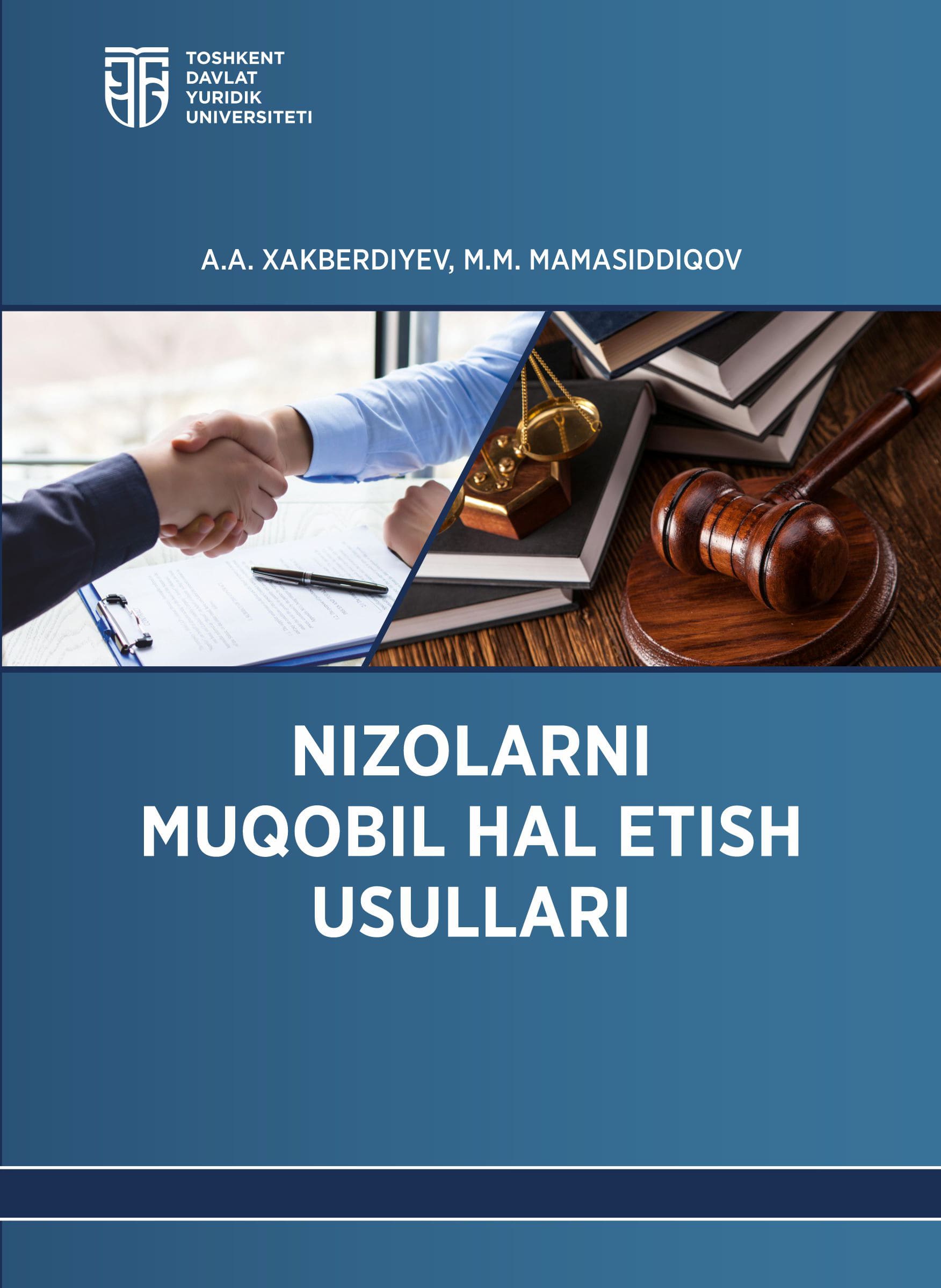 Nizolarni muqobil hal etish usullari. Xakberdiyev A, Mamasiddiqov M. 2025