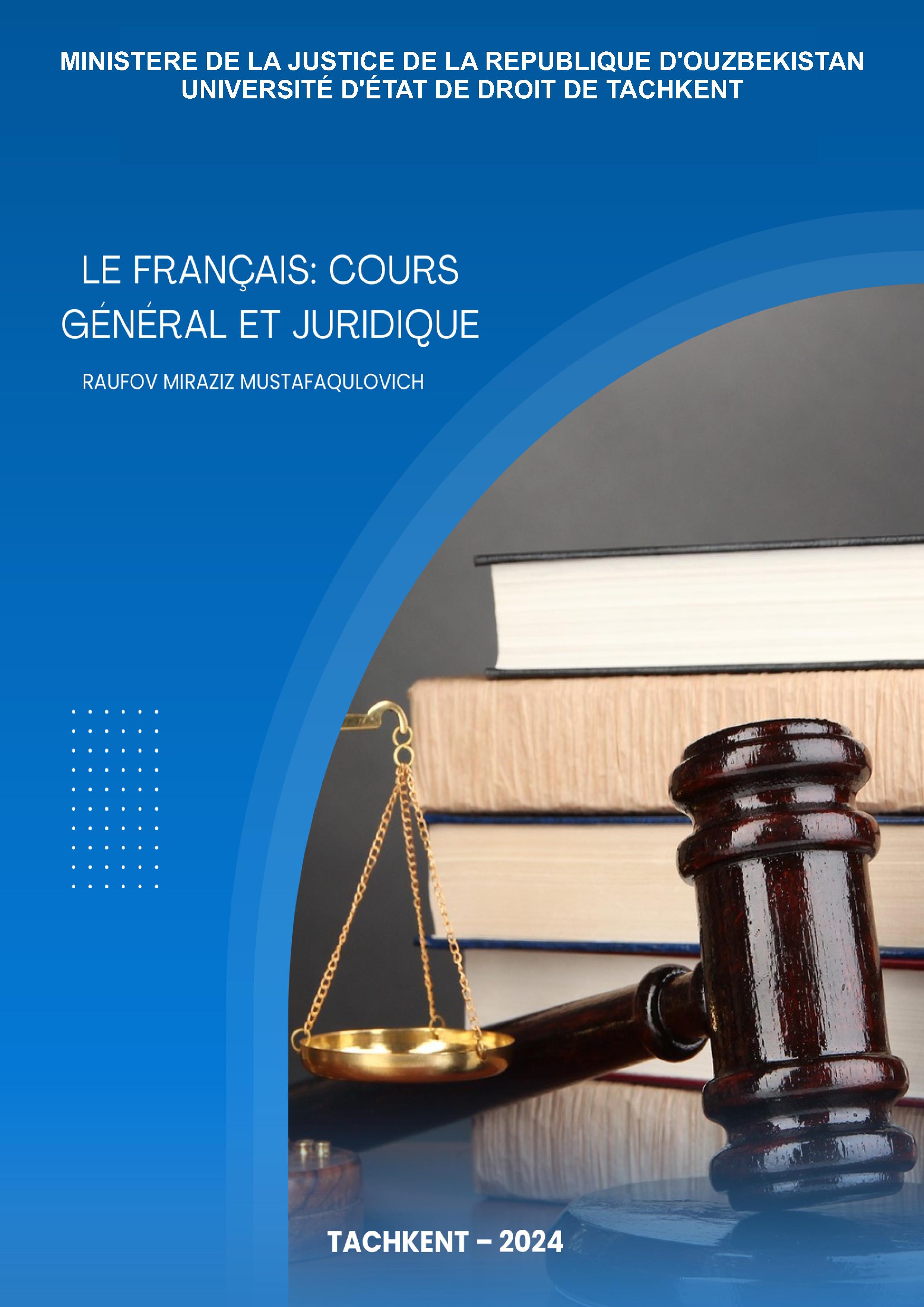 Le français: cours général et juridique. Raufov M.2024.