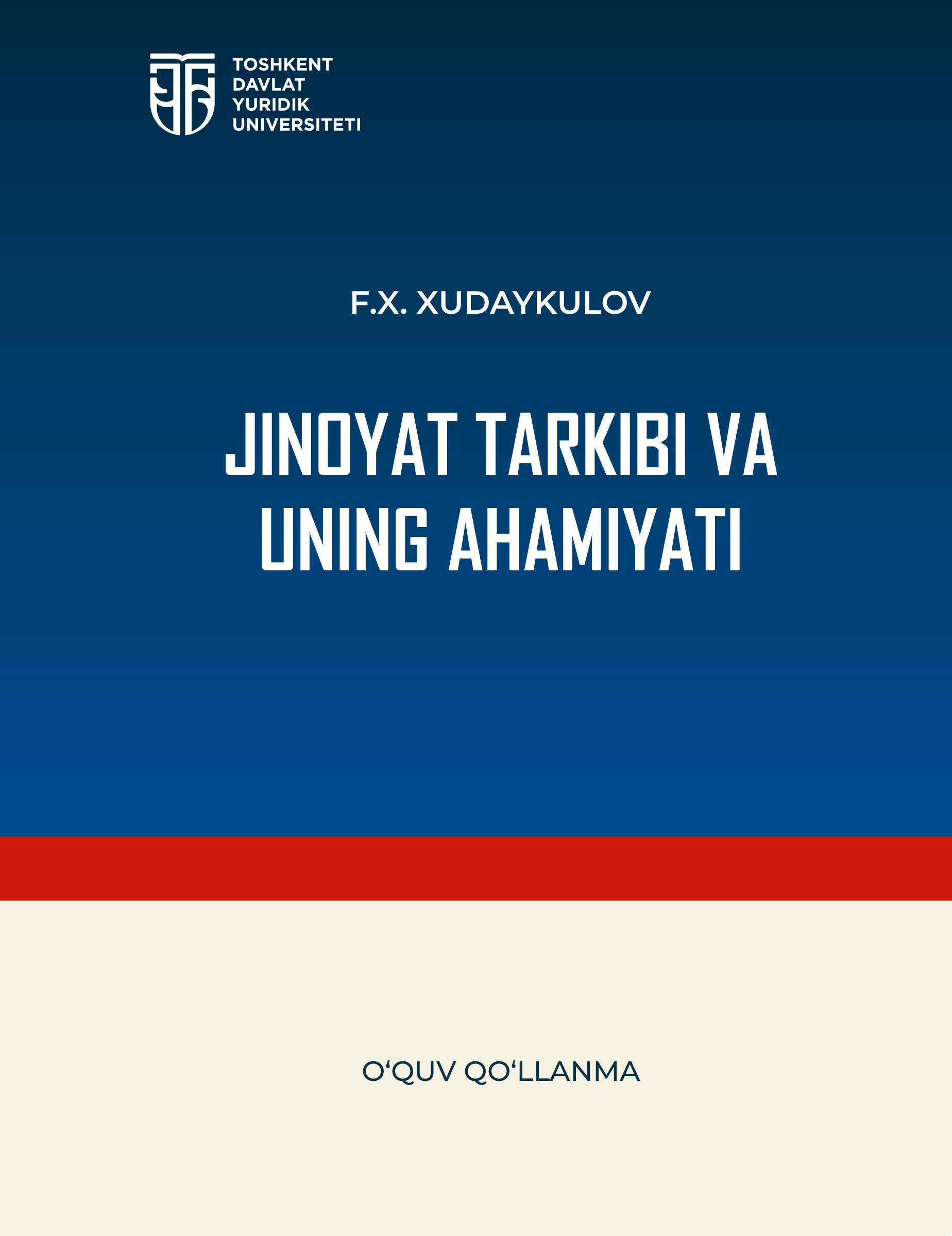 Jinoyat tarkibi va uning ahamiyati. Xudaykulov F. 2025