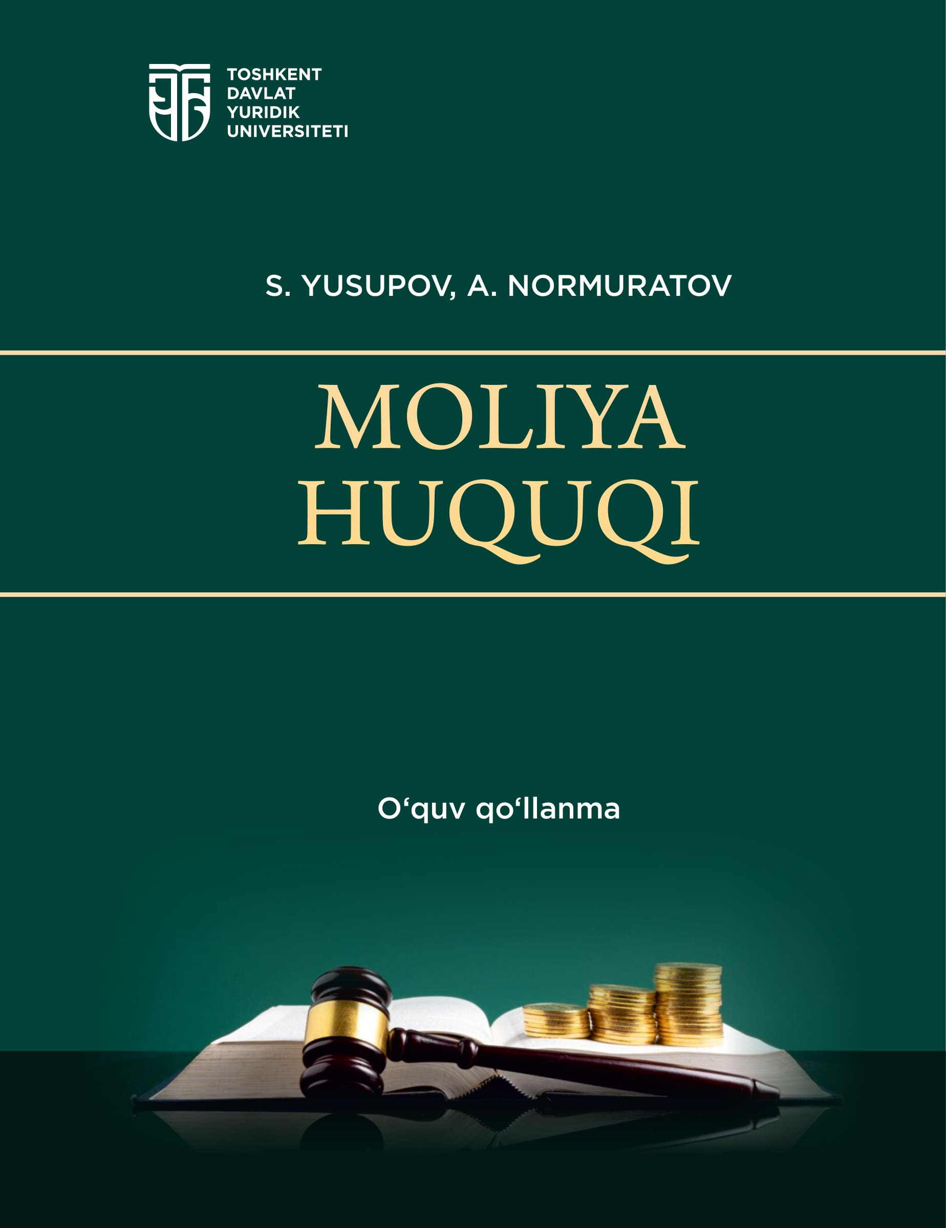 Moliya huquqi. Yusupov S, Normuratov A. 2025