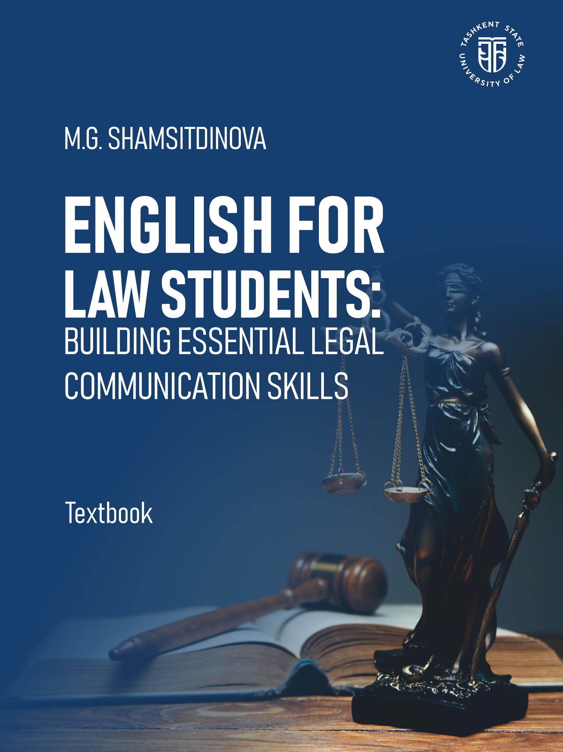 English for law students: building essential legal communication skills. Shamsitdinova M. 2025