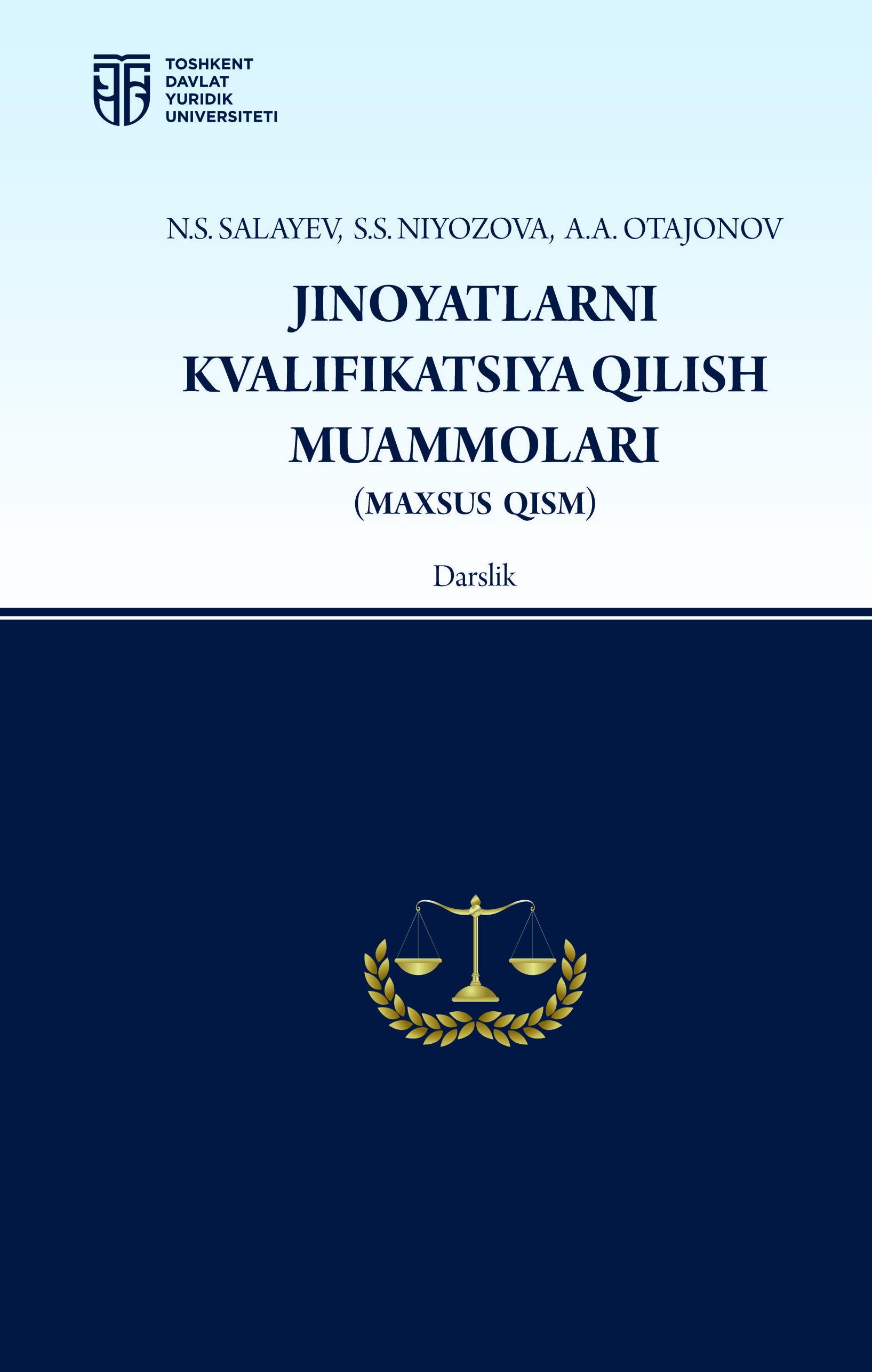 Jinoyatlarni kvalifikatsiya qilish muammolari(maxsus qism). 2025