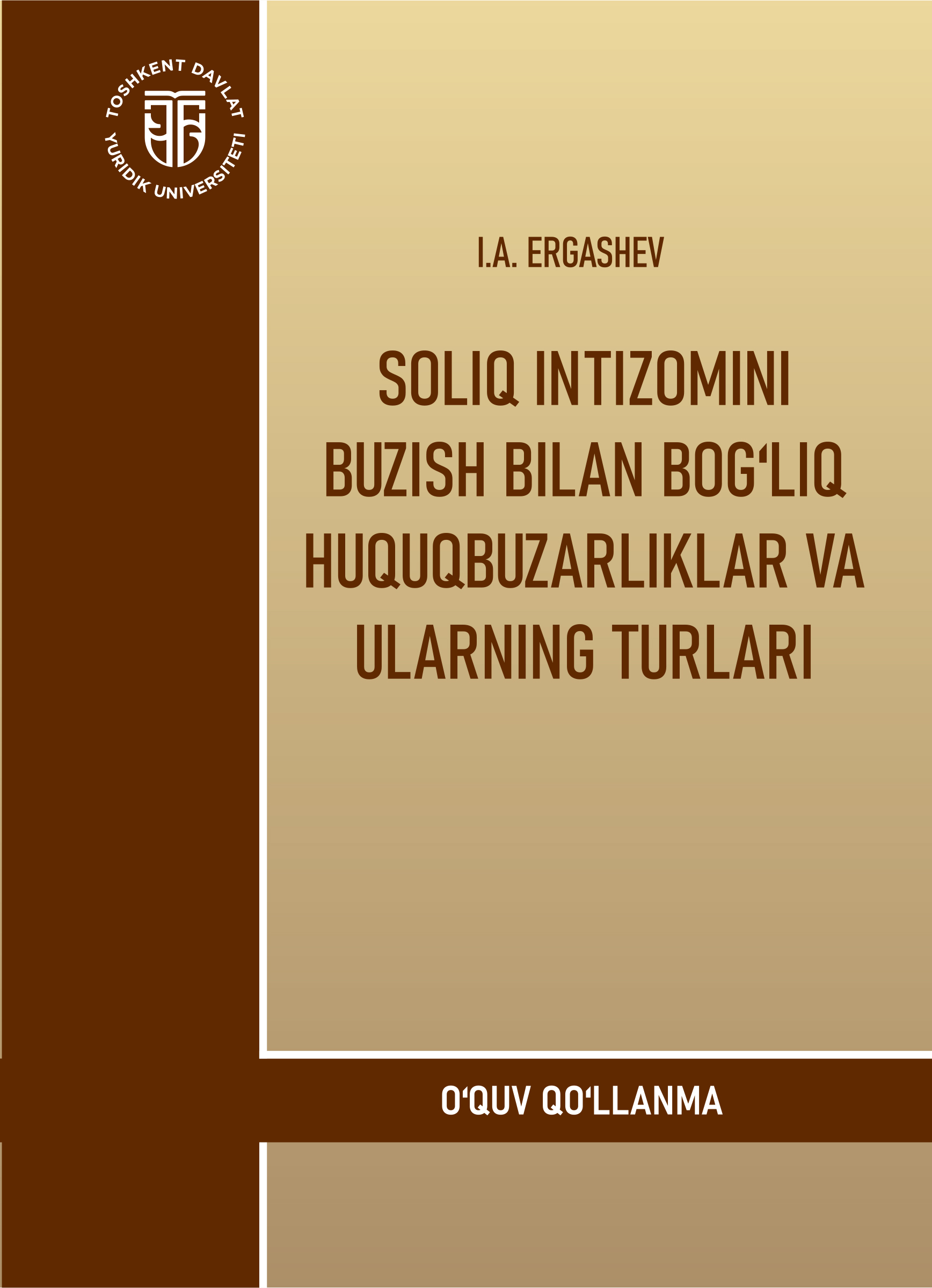 Soliq intizomini buzish bilan bog'liq huquqbuzarliklar va ularning turlari. Ergashev I. 2025
