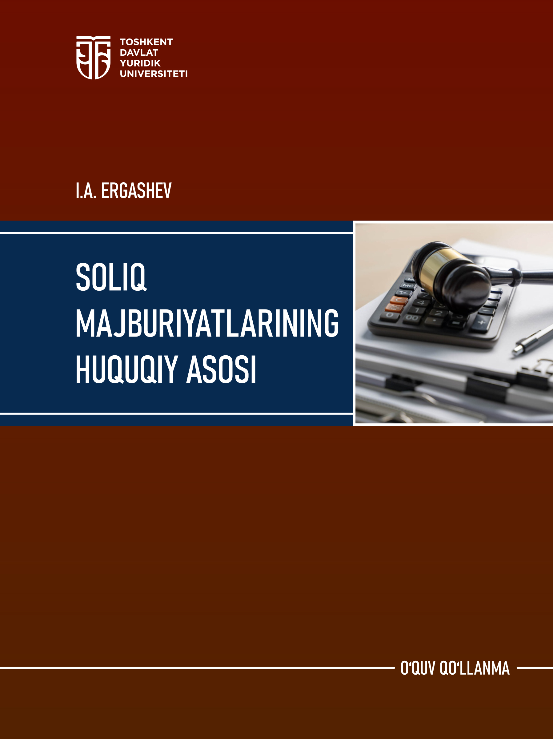 Soliq majburiyatlarining huquqiy asosi. Ergashev I. 2025