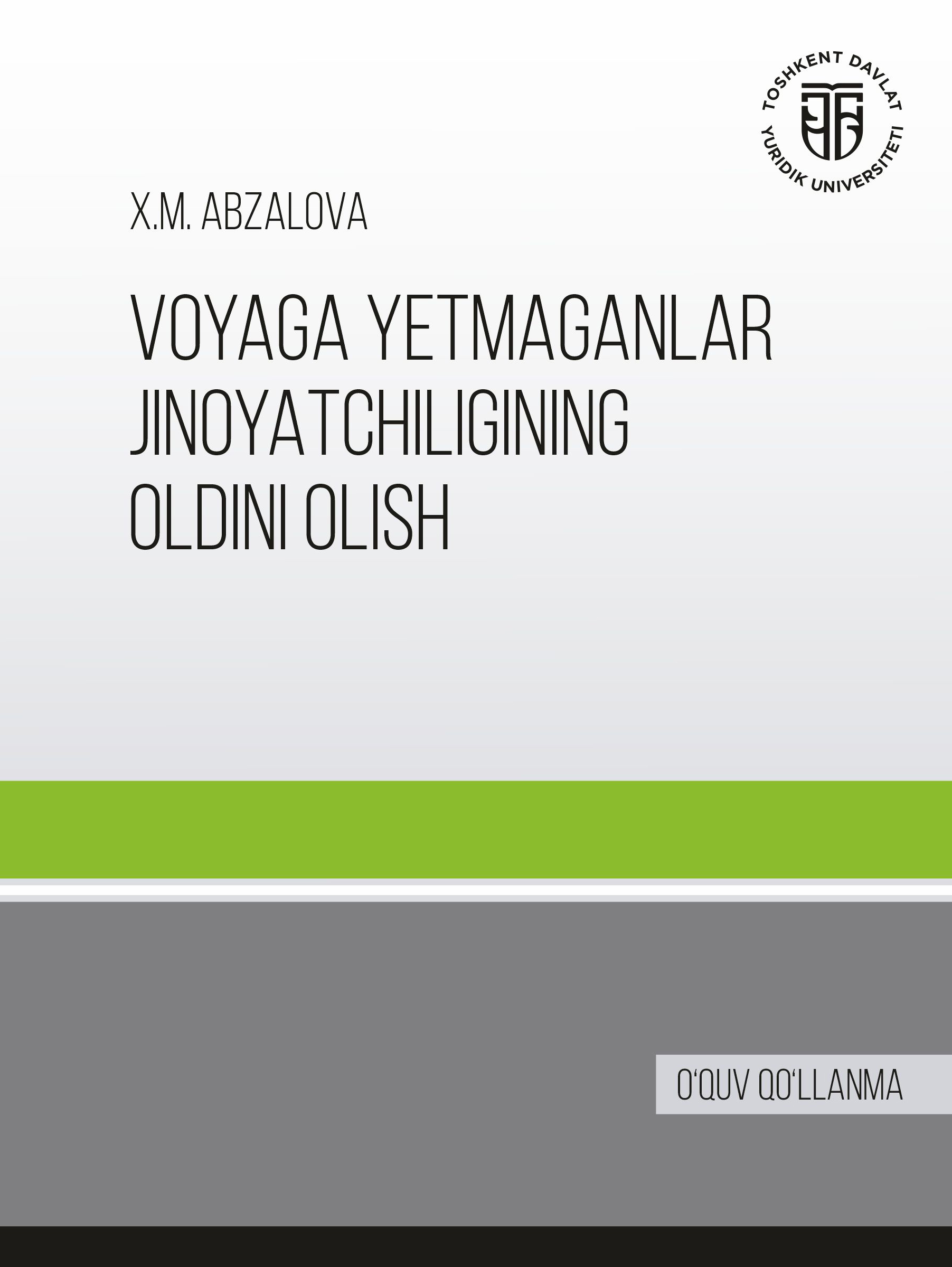 Voyaga yetmaganlar jinoyatchiligining oldini olish. Abzalova X. 2025