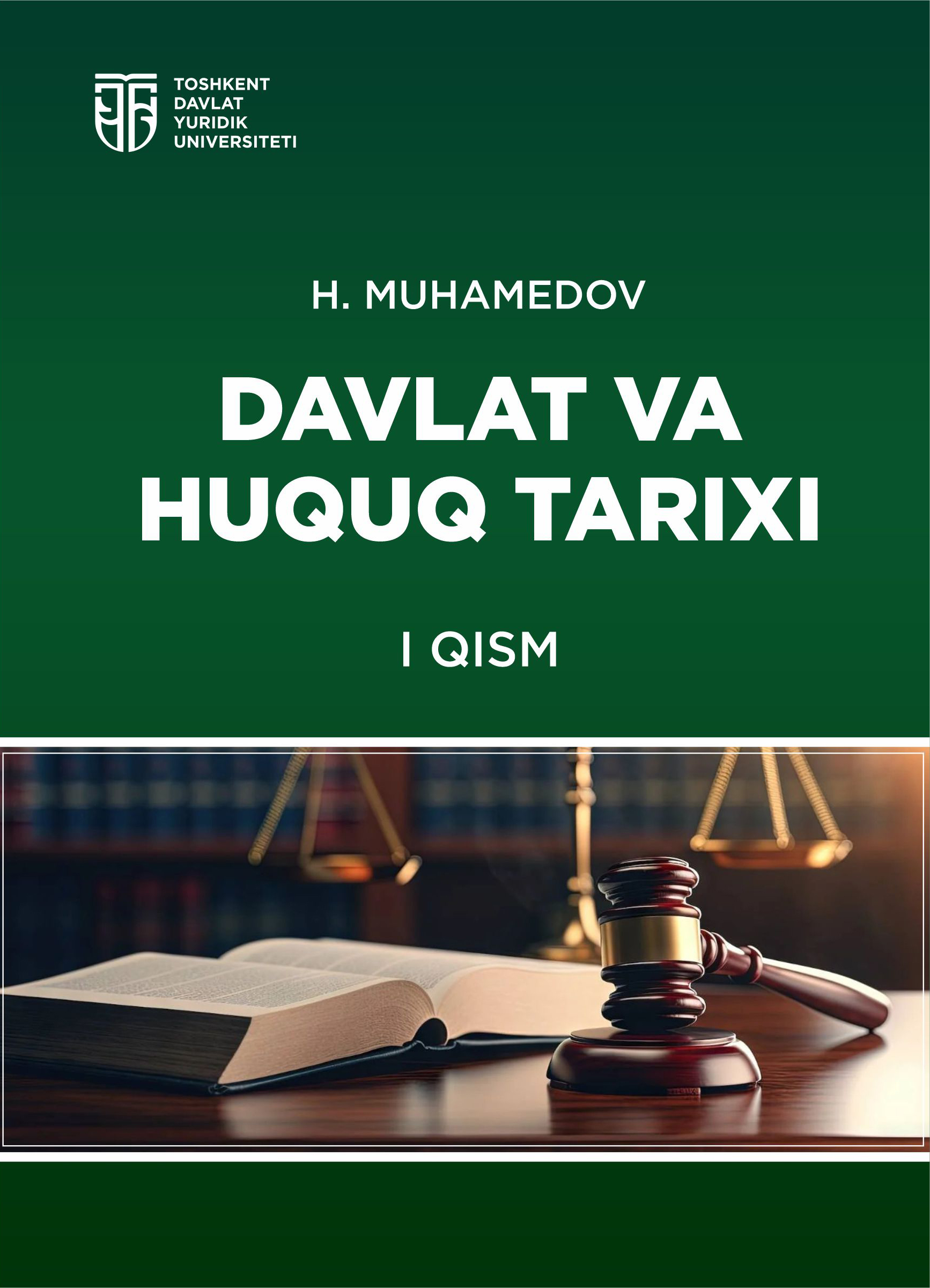 Davlat va huquq tarixi. I qism Muhamedov H. 2025
