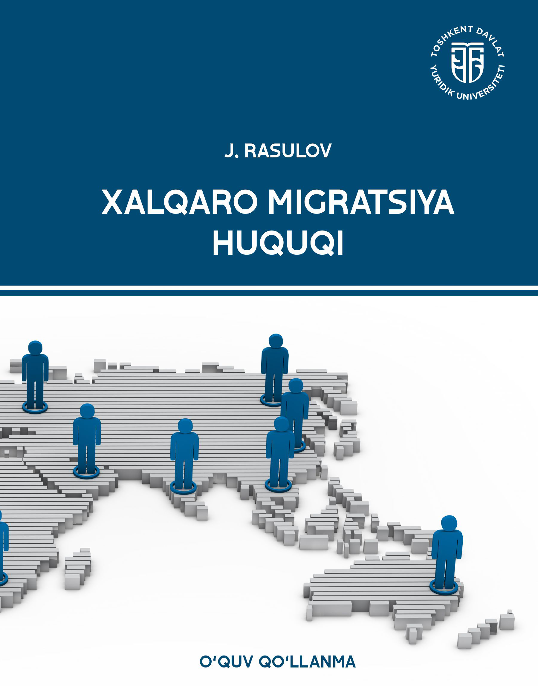 Xalqaro migratsiya huquqi Rasulov J. 2025