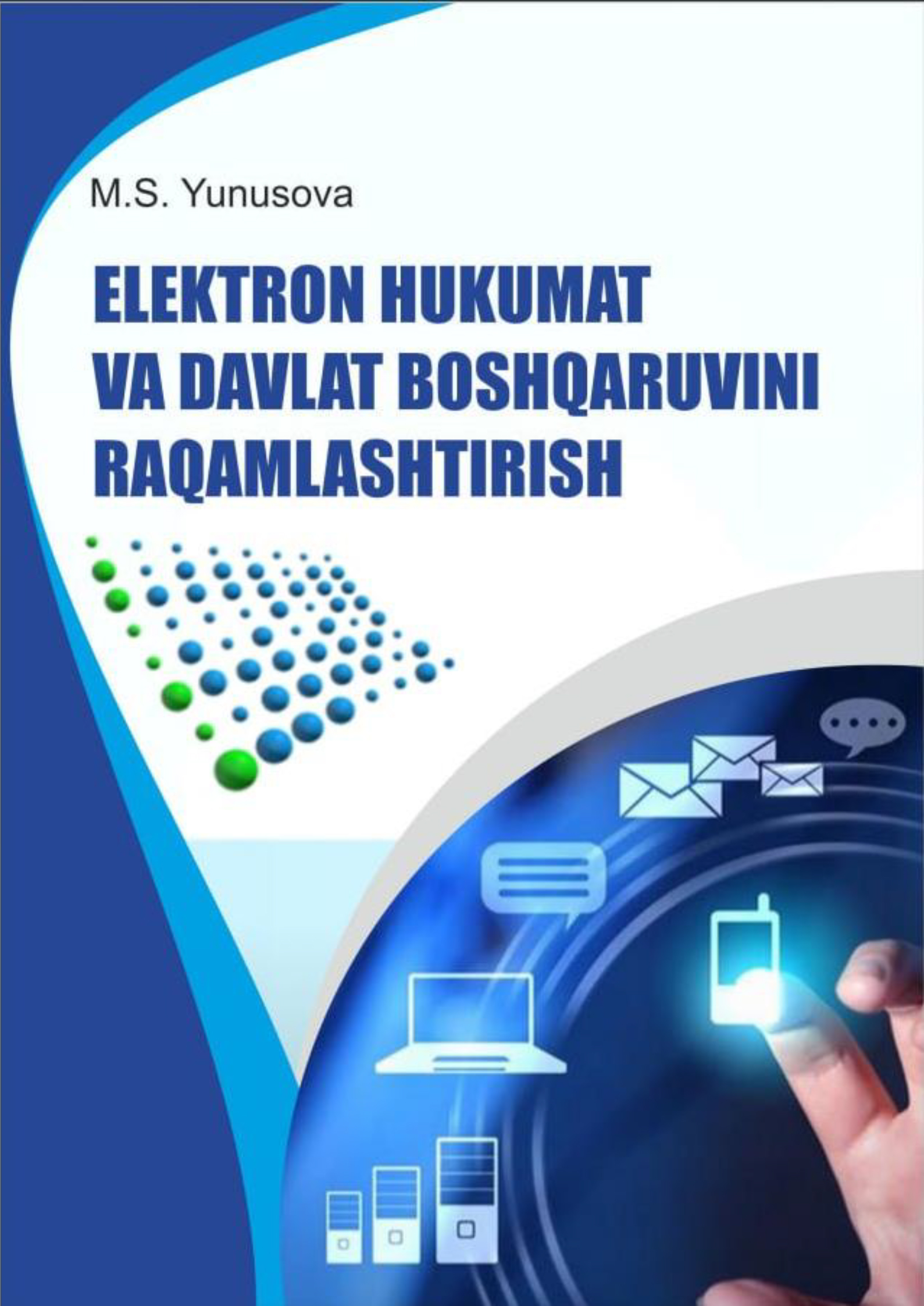 Elektron hukumat va davlat boshqaruvini raqamlashtirish Yunusova M. 2025