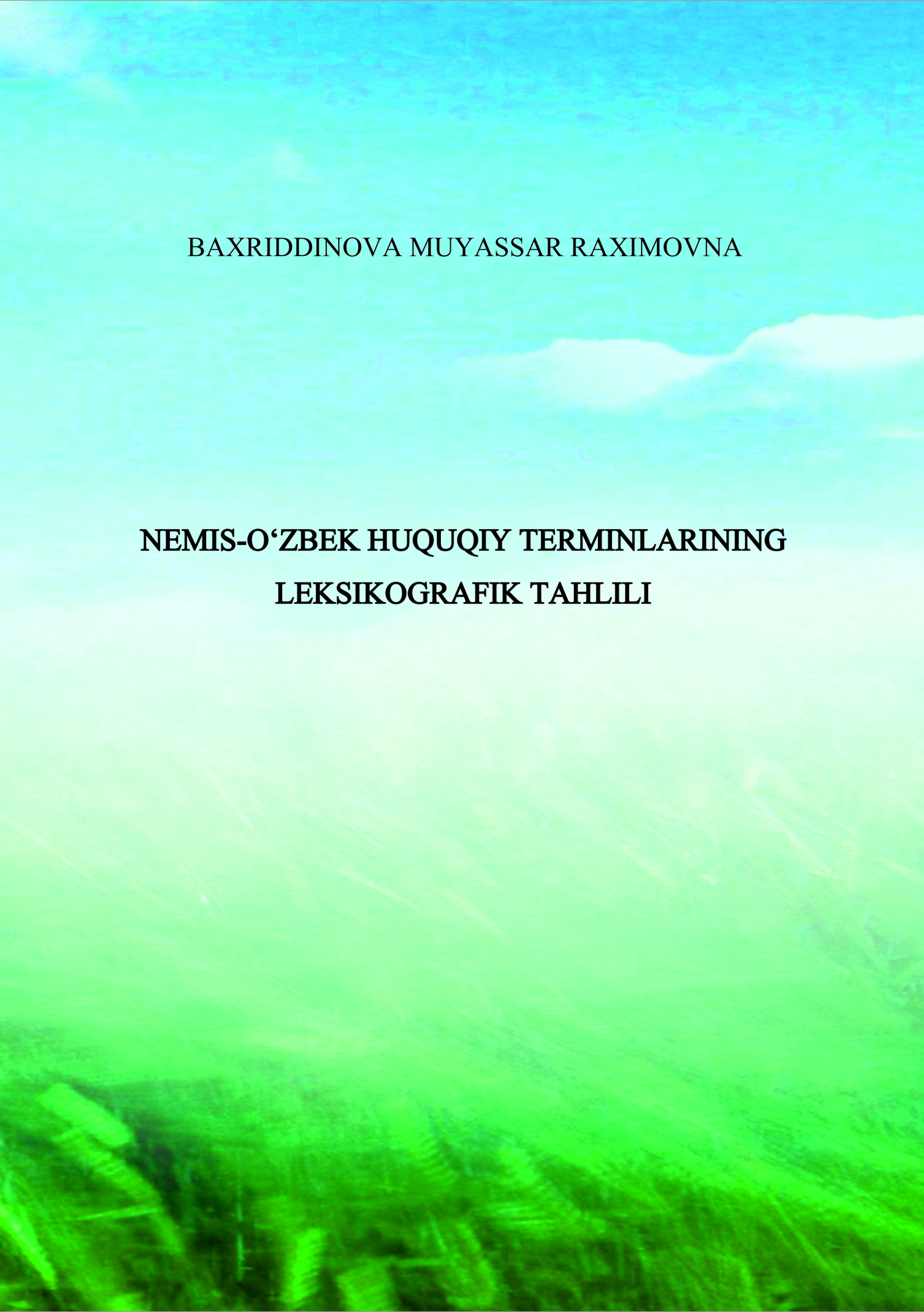 Nemis-o‘zbek huquqiy terminlarining leksografik tahlili Bahriddinova M. 2025
